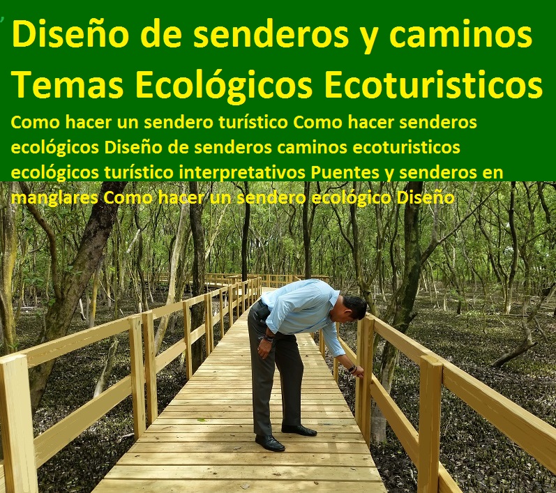 PUENTES CAMINOS SEDEROS VEREDAS MALECONES SENDAS Como hacer un sendero turístico Como hacer senderos ecológicos Diseño de senderos caminos ecoturisticos ecológicos turístico interpretativos Puentes y senderos en manglares Como hacer un sendero ecológico Proyecto 01 00 PUENTES CAMINOS SEDEROS VEREDAS MALECONES SENDAS Como hacer un sendero turístico Como hacer senderos ecológicos Diseño de senderos caminos ecoturisticos ecológicos turístico interpretativos Puentes y senderos en manglares Como hacer un sendero ecológico Proyecto 01 00 PUENTES CAMINOS SEDEROS VEREDAS MALECONES SENDAS Como hacer un sendero turístico Como hacer senderos ecológicos Diseño de senderos caminos ecoturisticos ecológicos turístico interpretativos Puentes y senderos en manglares Como hacer un sendero ecológico Proyecto 01 00