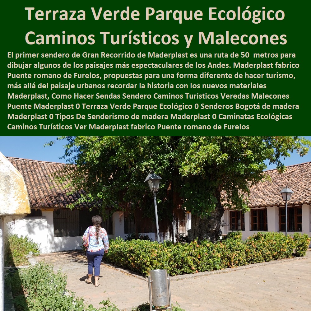 Como Hacer Sendas Sendero Caminos Turísticos Fábrica 0 Proveedor 0 Contratista 0 Ingeniero 0 Diseñador 0 Decorador 0 Distribuidor de SENDEROS ECOLÓGICOS 0 JARDÍN BOTÁNICO 0 PÉRGOLAS MIRADORES 0 FACHADAS VERDES 0 TERRAZAS VERDES 0 TERRAZAS VIVAS 0 Jardines Verticales 0 Techos Verdes 0 Tejados Verdes 0 Fachadas Vegetales 0 Materas Macetas 0 Patios Murales 0 Paredes Verdes 0 Paredes Vivas 0 Jardineras 0 Paisajismo Urbano 0 Construcción Ecológica 0 Cercas Vivas 0 Pérgola Veranera 0 Estructuras Ecológicas 0 Jardinería Sustentable  Veredas Malecones Puente Maderplast 0 Terraza Verde Parque Ecológico 0 Senderos Bogotá de madera Maderplast 0 Tipos De Senderismo de madera Maderplast 0 Como Hacer Sendas Sendero Caminos Turísticos Veredas Malecones Puente Maderplast 0 Terraza Verde Parque Ecológico 0 Senderos Bogotá de madera Maderplast 0 Tipos De Senderismo de madera Maderplast 0