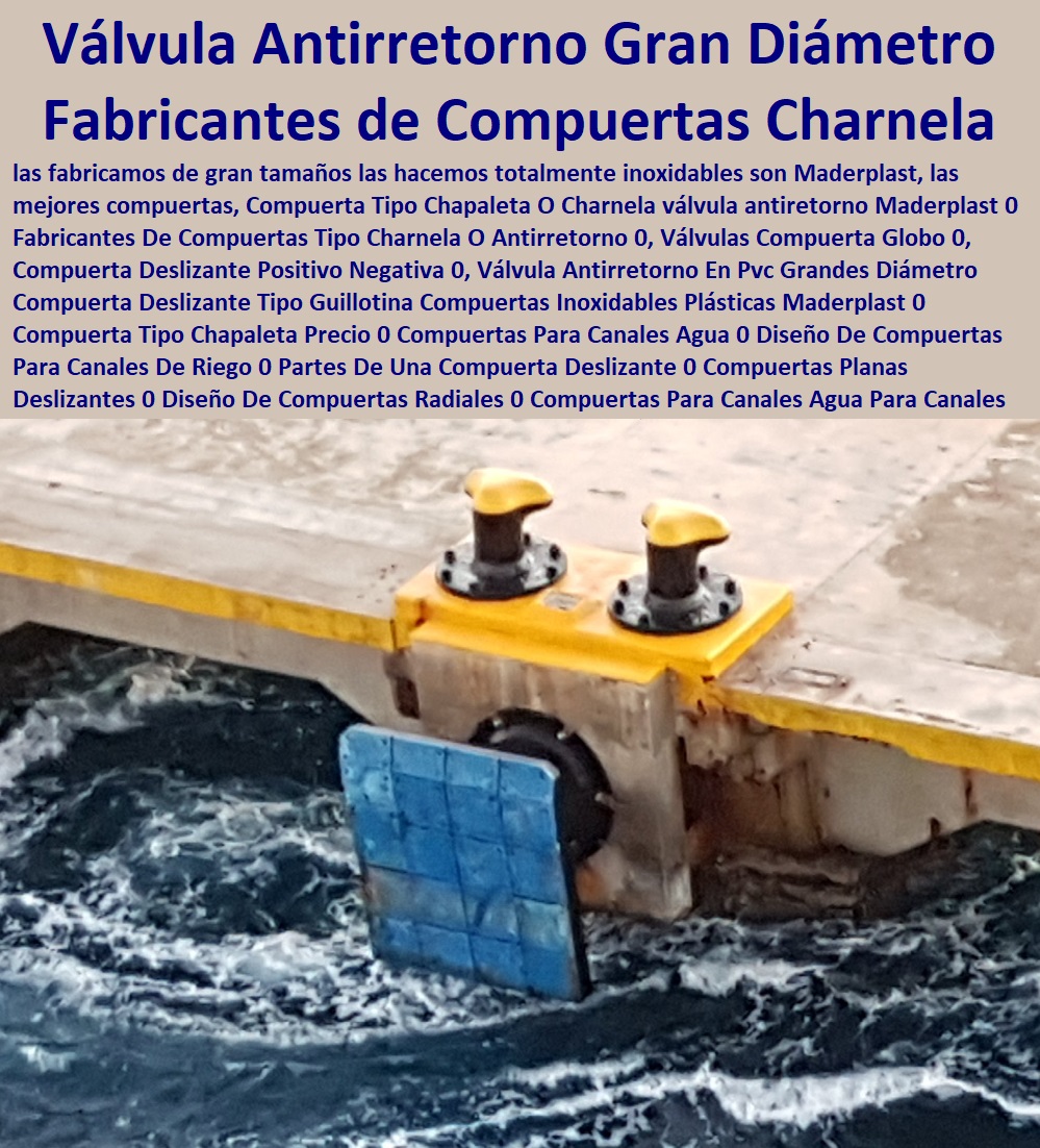 Construcción E Instalación De Compuerta Esclusas Obras De Envergadura Represas Presas Estanques Reservorios Tratamiento De Aguas Ptap Ptar Edar Maderplast 0 Diseñó Principales Tipos De Compuertas Para Obras De Envergadura 0 Compuertas Ptar 0 Construcción E Instalación De Compuerta Esclusas Obras De Envergadura Represas Presas Estanques Reservorios Tratamiento De Aguas Ptap Ptar Edar Maderplast 0 Diseñó Principales Tipos De Compuertas Para Obras De Envergadura 0 Compuertas Ptar 0 Construcción E Instalación De Compuerta Esclusas Obras De Envergadura Represas Presas Estanques Reservorios Tratamiento De Aguas Ptap Ptar Edar Maderplast 0 Diseñó Principales Tipos De Compuertas Para Obras De Envergadura 0 Compuertas Ptar 0 Construcción E Instalación De Compuerta Esclusas Obras De Envergadura Represas Presas Estanques Reservorios Tratamiento De Aguas Ptap Ptar Edar Maderplast 0 Diseñó Principales Tipos De Compuertas Para Obras De Envergadura 0 Compuertas Ptar 0