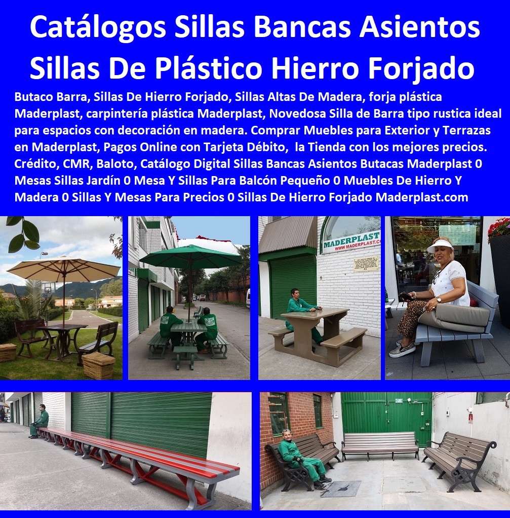28 SILLAS BANCAS 0 ASIENTOS 0 SILLONES BUTACAS 0 Amoblamiento Urbano 0 Sillas Para Parques 0 Sillas En Madera Para Fincas 0 Sillas Para Exteriores 0 Butacas De Madera Plástica 0 Sillas Para Jardín Terraza 0 Muebles Mesas Para Exteriores 0 Nueva Silla De Forja Para Jardín 0 Nueva Forja Plástica Maderplast 0 Sillas De Plástico Fraguado Fundido Jardín 0 Modelos De Sillas De Hierro Forjado Mobiliario urbanismo nuevos diseños modelos modernos estilos novedosos ecológicos 0, estilos diferentes Muebles para Terraza Bogotá 0, Muebles de Terraza y A Buen Precio 0, Muebles de Terraza Compra Online Todo en Muebles 0, Sillas Mobiliario urbanismo nuevos diseños modelos modernos estilos novedosos ecológicos 0, estilos diferentes Muebles para Terraza Bogotá 0, Muebles de Terraza y A Buen Precio 0, Muebles de Terraza Compra Online Todo en Muebles 0, Sillas