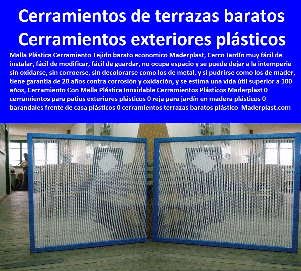 Cerramiento Con Malla Plástica Inoxidable Cerramientos Plásticos Maderplast 0 cerramientos para patios exteriores plásticos 0 reja para jardín en madera plásticos 0  Suministro De Cerramientos Para Piscinas 0 Instalación De Tipos De Barreras Perimetrales 0 Importador De Rejas De Madera Para Jardín 0 Valor Precio De Cercas Plásticas Para Jardín 0 Diseño Chambranas Para Balcones 0 Modelos Barandas 0 Catálogo Pasamanos 0  Fábrica De  Cercas 0 Proveedor De Cercados Perimetrales 0 Fabricante De Vallas 0 Contratista De Cerramiento Exterior 0 Carpintería De Cerramientos De Seguridad barandales para frente de casa plásticos 0 cerramientos baratos plástico 0 Cerramiento Con Malla Plástica Inoxidable Cerramientos Plásticos Maderplast 0 cerramientos para patios exteriores plásticos 0 reja para jardín en madera plásticos 0 barandales para frente de casa plásticos 0 cerramientos baratos plástico 0