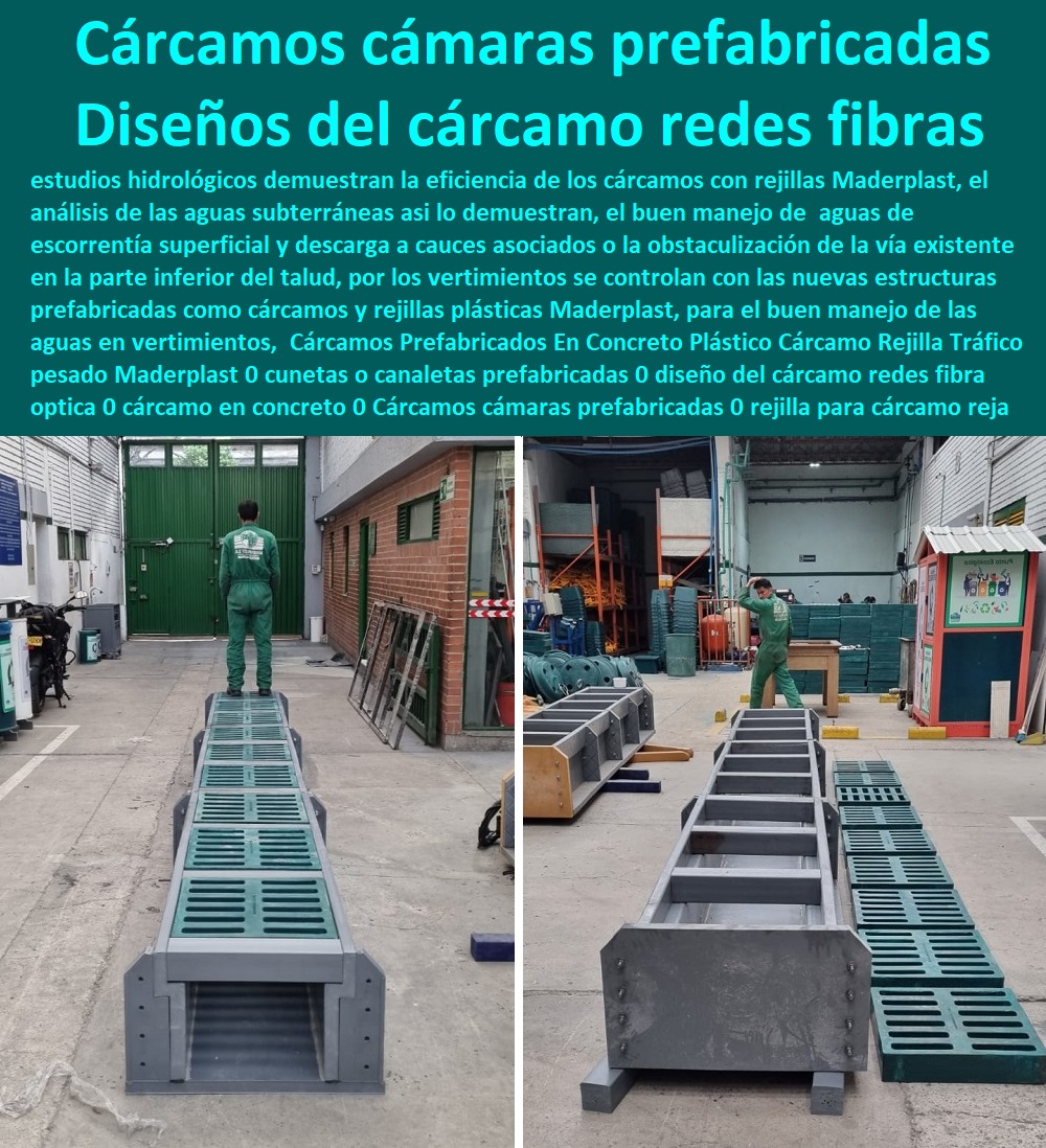 Cárcamos Prefabricados   FÁBRICA DE REJILLAS MADERPLAST ESTOY COMPRANDO COTIZAR Proveedor Suministro E Instalación Rejillas Sumideros 0 Rejillas Aguas Lluvias 0 Rejillas De Calle 0 Sumideros Canales Y Rejillas 0 Rejillas Para Sumideros 0 Rejilla Para Sumidero En Plástico 0 Canaletas Y Rejillas Para Sumideros 0 Rejillas Plásticas Para Sumideros 0 Rejillas Para Drenaje 0 Tapa Y Rejillas Industriales 0 Rejillas Con Tapa 0 Rejillas En Fibrocemento En Concreto Plástico Cárcamo Rejilla Tráfico pesado Maderplast 0 cunetas o canaletas prefabricadas 0 diseño del cárcamo redes fibra óptica 0 cárcamo en concreto 0 Cárcamos cámaras prefabricadas 0 rejilla cárcamo reja 0 Cárcamos Prefabricados En Concreto Plástico Cárcamo Rejilla Tráfico pesado Maderplast 0 cunetas o canaletas prefabricadas 0 diseño del cárcamo redes fibra óptica 0 cárcamo en concreto 0 Cárcamos cámaras prefabricadas 0 rejilla cárcamo reja 0 