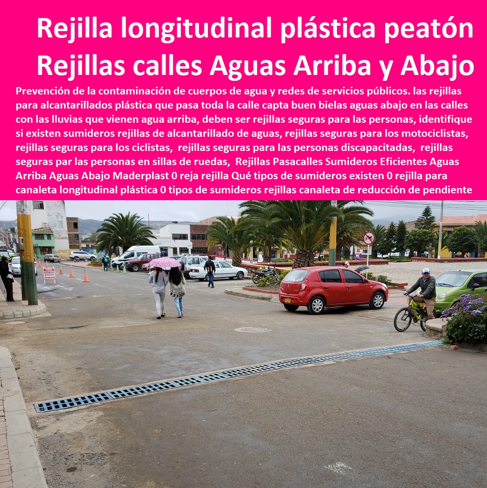 Rejillas Pasacalles Sumideros Eficientes Aguas Arriba Aguas Abajo Maderplast 0 reja rejilla Qué tipos de sumideros  FÁBRICA DE REJILLAS MADERPLAST ESTOY COMPRANDO COTIZAR Proveedor Suministro E Instalación Rejillas Sumideros 0 Rejilla Para Sumidero Tipo B 0 Rejillas Para Sumideros En Concreto 0 Rejilla Para Sumidero En Hierro Fundido 0 Rejilla Metálica Para Sumidero 0 Rejillas Plásticas Para Drenaje 0 Cárcamos Aguas Lluvias 0 Rejillas De Alcantarillado 0 Rejilla Sumideros 0 Sumidero Transversal 0 Sumideros En Alcantarillados De Aguas Lluvias 0 Sumideros En Alcantarillados existen 0 rejilla para canaleta longitudinal plástica 0 tipos de sumideros rejillas canaleta de reducción de pendiente agua 0 Rejillas Pasacalles Sumideros Eficientes Aguas Arriba Aguas Abajo Maderplast 0 reja rejilla Qué tipos de sumideros existen 0 rejilla para canaleta longitudinal plástica 0 tipos de sumideros rejillas canaleta de reducción de pendiente agua