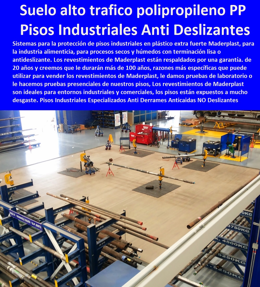 Pisos Industriales  PISOS INDUSTRIALES MADERPLAST 0 Rejillas Industriales Maderplast 0 Suelos Industriales Maderplast 0 Cubiertas Industriales Maderplast 0 Construcción Pisos Industriales 0 Pisos industriales y comerciales 0 Sistemas de pisos poliméricos 0 Productos de Revestimiento para Pisos Industriales 0 Suelos industriales plásticos polipropileno 0 Pavimentos Industriales 0 Pisos de concreto 0 Pisos de poliuretano 0 Pisos epóxicos 0 Pisos conductivos 0 Pisos para fabricas y bodegas 0 piso Antiestático 0 Pisos industriales y comerciales 0 pisos industriales antideslizante 0 Diseño y Construcción de Pisos Industriales 0 Especializados Anti Derrames Anticaidas Anti Deslizantes Maderplast 0 bodegas placa de piso antiderrapante 0 pisos para bodegas industriales 0 pisos autonivelantes sobre pisos 0 piso suelo alto trafico polipropileno PP Pisos Industriales Especializados Anti Derrames Anticaidas Anti Deslizantes Maderplast 0 bodegas placa de piso antiderrapante 0 pisos para bodegas industriales 0 pisos autonivelantes sobre pisos 0 piso suelo alto trafico polipropileno PP