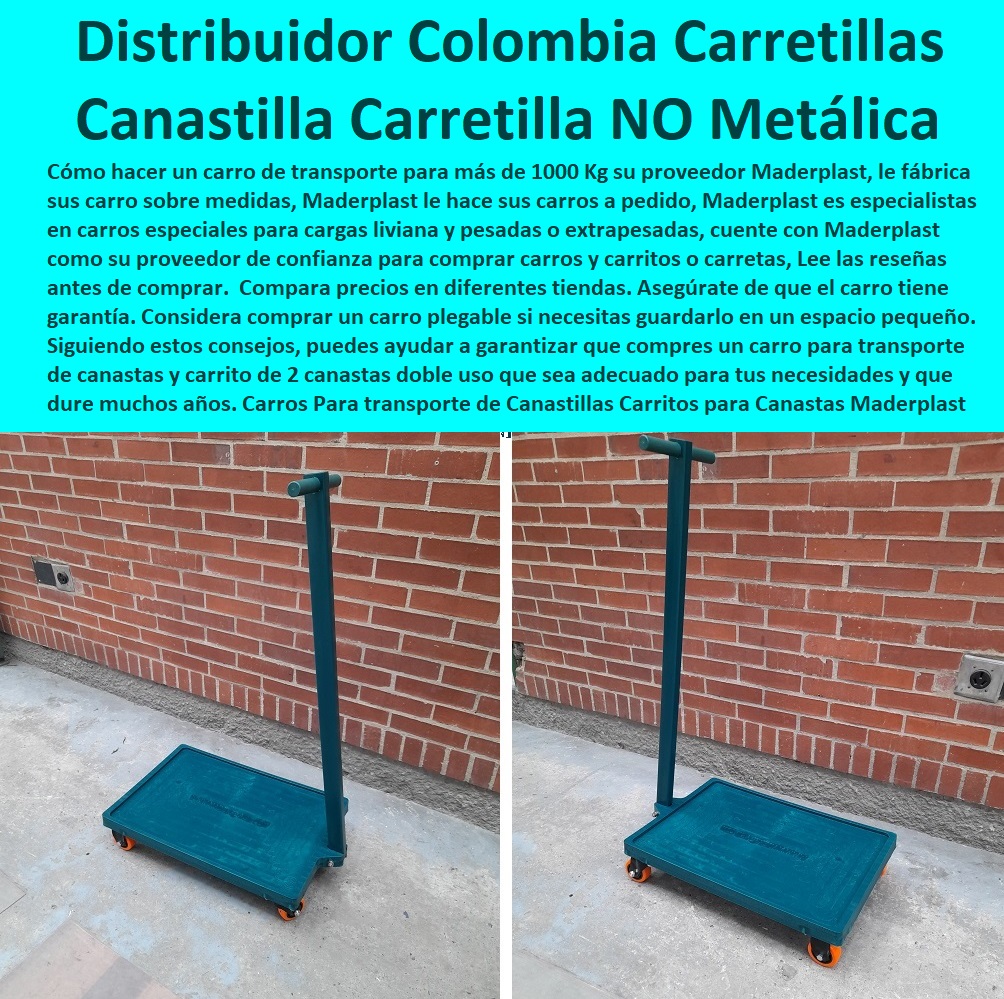 Carros Para transporte de Canastillas Carritos para Canastas Maderplast 0 Carros Canastilleros Carretilla Metálica 0 Carro para Transportar Canastillas en Acero Inoxidable 0 Distribuidor En Bogotá Colombia Carretilla de carga 0 Diseños de Fábrica Carros Para transporte de Canastillas Carritos para Canastas Maderplast 0 Carros Canastilleros Carretilla Metálica 0 Carro para Transportar Canastillas en Acero Inoxidable 0 Distribuidor En Bogotá Colombia Carretilla de carga 0 0 FÁBRICA DE CARRITOS TRANSPORTE MADERPLAST 0 CARRETILLA INDUSTRIAL 0 CARRO PARA TRANSPORTAR CANASTILLAS 0 CARRITO MANUAL DE CARGA 0 Carrito Auxiliar Antiderrames Carro Con Bandejas 0 Contenedor De Basura Con Ruedas 0 Carritos De Comida 0 Carros De Plataforma 0 Furgón Cajón Triciclo De Carga 0 Portapaquetes Cajas De Venta 0 Paquetero Caja De Triciclo 0 Carro Organizador 3 Niveles 0 Carretillas De Carga Bogotá 0 Carro Para Recolección De Rpbi 0 Carros Contenedores O Transportadores 0 Maletero Para Bicicleta 0 Carrito Camarera 0 Anaqueles Para Bandejas 0 Carretillas De Carga Manual Homecenter 0 Carros Para Transporte De Canastillas Plasticas Diseños de Fábrica Carros Para transporte de Canastillas Carritos para Canastas Maderplast 0 Carros Canastilleros Carretilla Metálica 0 Carro para Transportar Canastillas en Acero Inoxidable 0 Distribuidor En Bogotá Colombia Carretilla de carga 0 Diseños de Fábrica