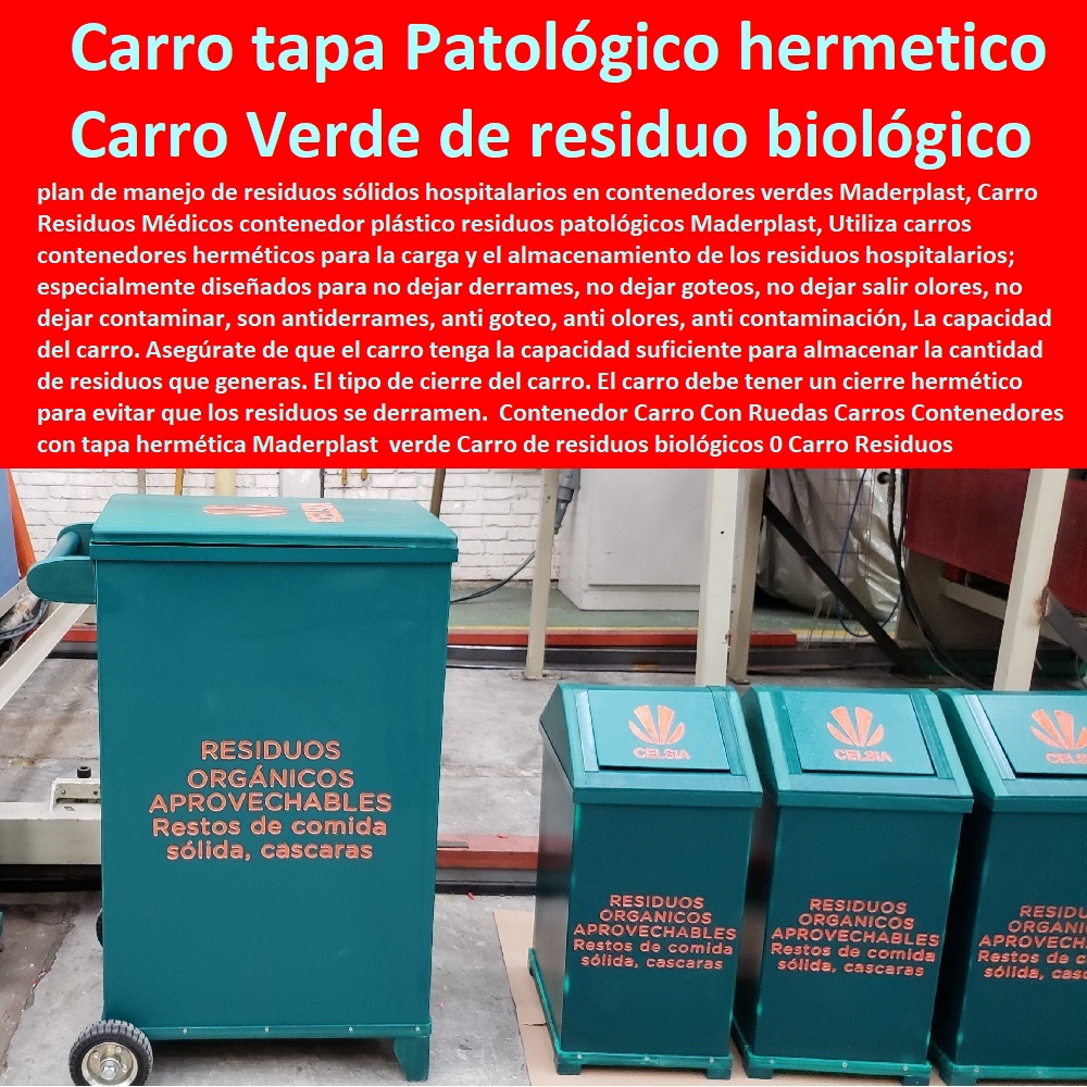 Contenedor Carro Con Ruedas Carros Contenedores con tapa hermética Maderplast 0 practiwagon verde Carro de residuos biológicos 0 Carro Residuos Patológicos hermeticos 0 Carros Recolectores y de Servicio´ plásticos 0 Carro de transporte para ropa Contenedor Carro Con Ruedas Carros Contenedores con tapa hermética Maderplast 0 practiwagon verde Carro de residuos biológicos 0 Carro Residuos Patológicos hermeticos 0 Carros Recolectores y de Servicio plásticos 0 0 FÁBRICA DE CARRITOS TRANSPORTE MADERPLAST 0 CARRETILLA INDUSTRIAL 0 CARRO PARA TRANSPORTAR CANASTILLAS 0 CARRITO MANUAL DE CARGA 0 Carrito Auxiliar Antiderrames Carro Con Bandejas 0 Contenedor De Basura Con Ruedas 0 Carritos De Comida 0 Carros De Plataforma 0 Furgón Cajón Triciclo De Carga 0 Portapaquetes Cajas De Venta 0 Paquetero Caja De Triciclo 0 Carro Organizador 3 Niveles 0 Carretillas De Carga Bogotá 0 Carro Para Recolección De Rpbi 0 Carros Contenedores O Transportadores 0 Maletero Para Bicicleta 0 Carrito Camarera 0 Anaqueles Para Bandejas 0 Carretillas De Carga Manual Homecenter 0 Carros Para Transporte De Canastillas Plasticas Carro de transporte para ropa Contenedor Carro Con Ruedas Carros Contenedores con tapa hermética Maderplast 0 practiwagon verde Carro de residuos biológicos 0 Carro Residuos Patológicos hermeticos 0 Carros Recolectores y de Servicio´ plásticos 0 Carro de transporte para ropa