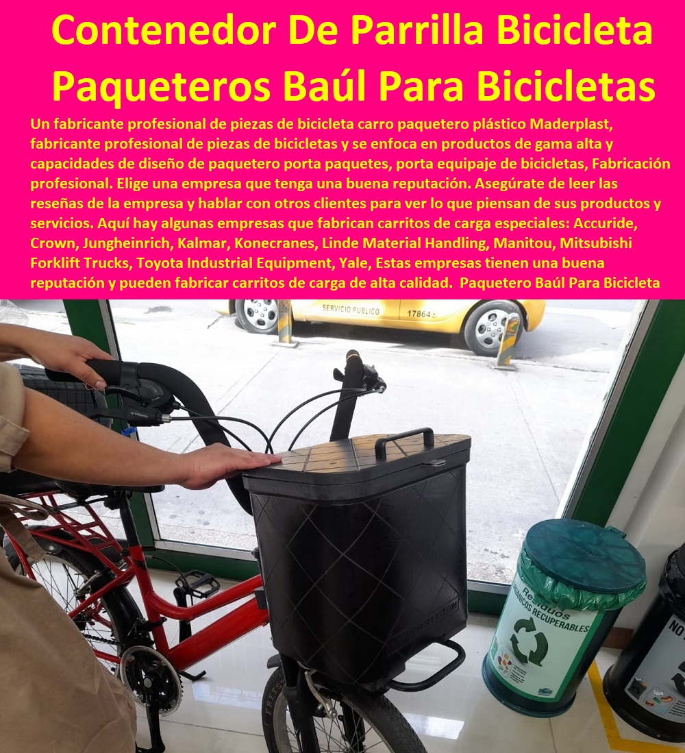Paquetero Baúl Para Bicicleta Caja Parrilla Bicicletas De Plástico Maderplast 0 Caja Plástica Parrilla De Bicicleta Trasera 0 Cajas De Reparto Para Moto 0 Portaequipaje plástico para bicicleta 0 Cajón Contenedor De Parrilla Para Bicicleta De Ruta Paquetero Baúl Para Bicicleta Caja Parrilla Bicicletas De Plástico Maderplast 0 Caja Plástica Parrilla De Bicicleta Trasera 0 Cajas De Reparto Para Moto 0 Portaequipaje plástico para bicicleta 0 Cajón Contenedor De Parrilla Para Bicicleta De Ruta Paquetero Baúl Para Bicicleta Caja Parrilla Bicicletas De Plástico Maderplast 0 Caja Plástica Parrilla De Bicicleta Trasera 0 Cajas De Reparto Para Moto 0 Portaequipaje plástico para bicicleta 0 Cajón Contenedor De Parrilla Para Bicicleta De Ruta0 FÁBRICA DE CARRITOS TRANSPORTE MADERPLAST 0 CARRETILLA INDUSTRIAL 0 CARRO PARA TRANSPORTAR CANASTILLAS 0 CARRITO MANUAL DE CARGA 0 Carrito Auxiliar Antiderrames Carro Con Bandejas 0 Contenedor De Basura Con Ruedas 0 Carritos De Comida 0 Carros De Plataforma 0 Furgón Cajón Triciclo De Carga 0 Portapaquetes Cajas De Venta 0 Paquetero Caja De Triciclo 0 Carro Organizador 3 Niveles 0 Carretillas De Carga Bogotá 0 Carro Para Recolección De Rpbi 0 Carros Contenedores O Transportadores 0 Maletero Para Bicicleta 0 Carrito Camarera 0 Anaqueles Para Bandejas 0 Carretillas De Carga Manual Homecenter 0 Carros Para Transporte De Canastillas Plasticas