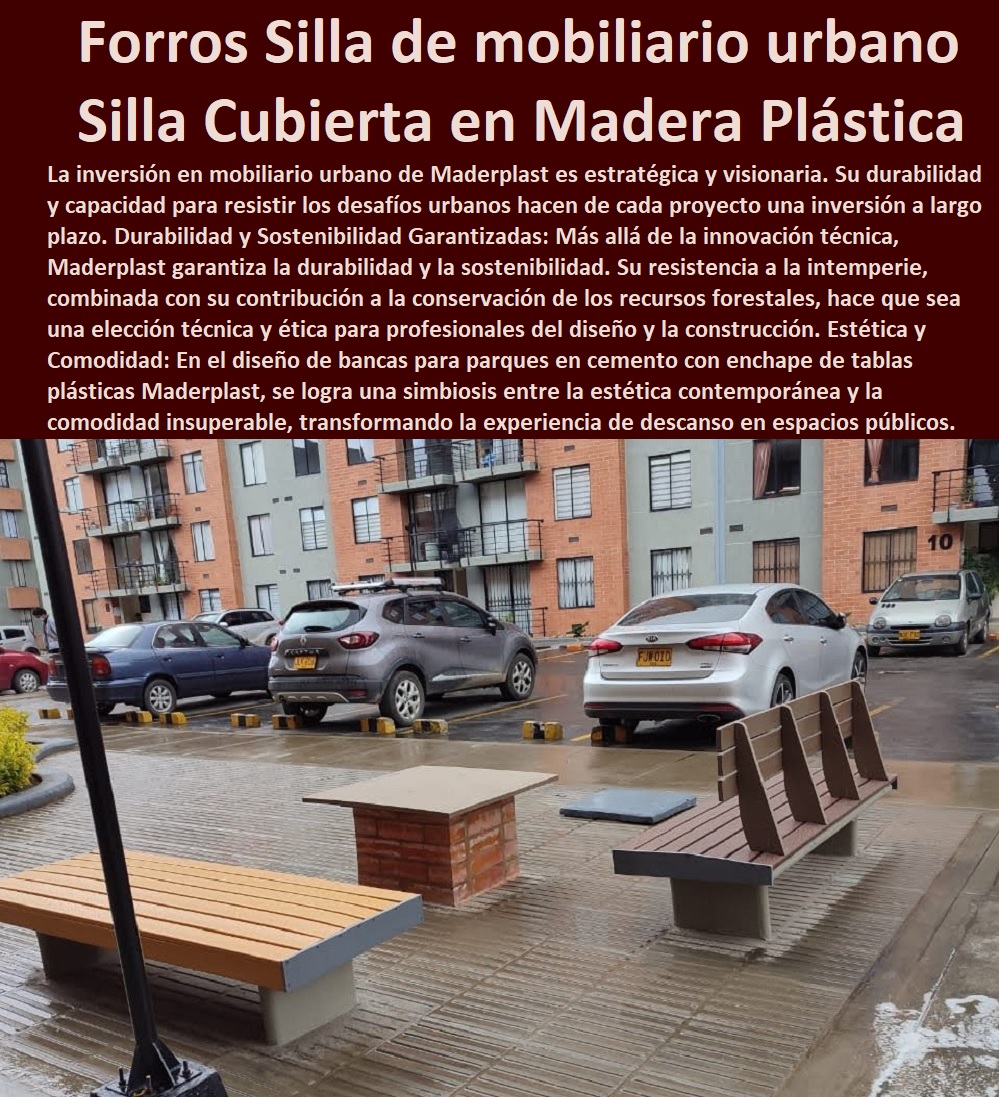 Silla Cubierta Con Madera Plástica Bancos Forrados Sillas Forro Asientos  MADERPLAST SILLAS DE EXTERIOR, SILLAS DISEÑADAS PARA EMBELLECER ESPACIOS URBANOS Y PRIVADOS, MOBILIARIO DE MADERA PLÁSTICA DE ALTA GAMA, AMOBLAMIENTO URBANO CALLES PARQUES HOTELES Y JARDINES, 0 Diseños contemporáneos Sillas sofás para exterior, 0 sillas bancas asientos 0 Sillas para exteriores de acero 0 Muebles Proyectos Integrales diseño y desarrollo sillas 0 Bancos de jardines con cubierta en madera 0 Cómo elegir el mobiliario urbano de un espacio Para Sillas Bancas 0 Mobiliario Urbano Moderno 0 Diseño fabricación y montaje silla 0 sillas para jardines exteriores 0 Sillas de exterior personalizadas 0 Las sillas de plástico 0 Qué tipos de mobiliario urbano hay 0 butacones butacas 0 Imágenes de sillas bancas Arquitectura urbana 0 Diseño De Un Mueble Multifuncional Sillas Bancas 0 sillas mobiliario para ciudades 0 bancas multiusos 0 Silla urbana exterior proveedor fábrica 0 sillas y muebles para Fabricación a la medida. Maderplast 0 forros para sillas de concreto madera plástica 0 contrachapado de muebles de concreto 0 Sillas De Cemento bases de madera 0 Forros Sillas de mobiliario urbano 00 Silla Cubierta Con Madera Plástica Bancos Forrados Sillas Forro Asientos Maderplast 0 forros para sillas de concreto madera plástica 0 contrachapado de muebles de concreto 0 Sillas De Cemento bases de madera 0 Forros  Sillas de mobiliario urbano 00