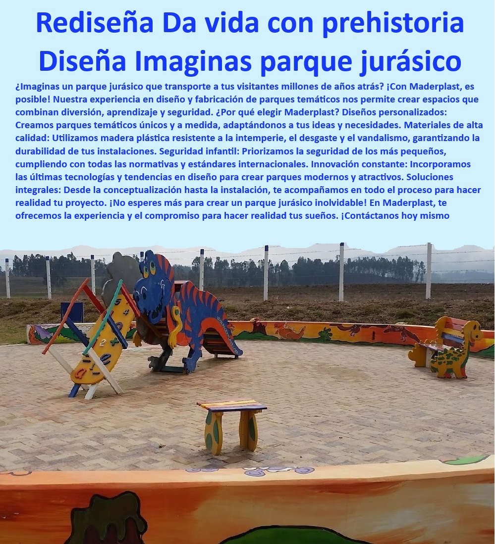 Parques Infantiles Zonas Lúdicas Parque Temático Personalizado Figuras Maderplast 0 Materiales para juegos seguros y duraderos Figuras 0 figuras dinosaurios parques temáticos tamaños personalizados 0 madera plástica Maderplast resistente intemperie parques 0 esculturas dinosaurios madera plástica parques 0 diseño parques jurásicos temáticos personalizados 0 figuras dinosaurios madera plástica parques temáticos 0 madera plástica Maderplast bajo mantenimiento parques 0 construcción parques temáticos dinosaurios duraderos 0 madera plástica Maderplast resistente vandalismo parques 0 construcción parques dinosaurios madera plástica 0 figuras dinosaurios parques temáticos realistas 0 esculturas dinosaurios madera plástica personalizadas 0 construcción parques dinosaurios proyectos llave en mano 0 diseño parques jurásicos temáticos hoteles resorts 0 diseño parques jurásicos experiencias inmersivas 0 diseño parques temáticos jurásicos Maderplast 0 figuras dinosaurios parques infantiles seguros 0 madera plástica Maderplast dinosaurios realistas 0 parques temáticos dinosaurios atracciones turísticas 0 madera plástica Maderplast catálogo parques temáticos 0 madera plástica Maderplast garantía parques temáticos 0 diseño parques jurásicos áreas comerciales centros comerciales 0 diseño parques jurásicos educativos interactivos 0 diseño parques infantiles temáticos prehistóricos 0 construcción parques temáticos dinosaurios ecológicos 0 parques temáticos personalizados dinosaurios Colombia Implementación de materiales duraderos en parques Figuras 0 Materiales áreas de juego en Figuras 0 Parques Infantiles Zonas Lúdicas Parque Temático Personalizado Figuras Maderplast 0 Materiales para juegos seguros y duraderos Figuras 0 Implementación de materiales duraderos en parques Figuras 0 Materiales áreas de juego en Figuras 0