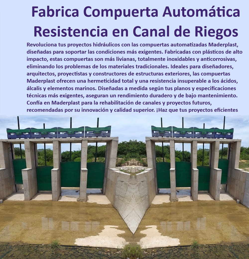 Compuertas para canales presas esclusas y obras hidráulicas Maderplast 0 Compuertas automáticas para canales, , Resistencia química compuertas, , Rehabilitación de canales con Maderplast, , Estructuras plásticas para exteriores, , Diseño de compuertas hidráulicas, , Eficiencia en estructuras hidráulicas, , Proyectos con compuertas de alta resistencia, , Automatización de compuertas, , Compuertas para proyectos exigentes, , Durabilidad en proyectos hidráulicos, , Sustitutos del acero en infraestructura, , Ingeniería de compuertas plásticas, , Compuertas para presas y esclusas, , Compuertas livianas y duraderas, , Rendimiento duradero y bajo mantenimiento, , Innovación en infraestructura hidráulica, , Materiales plásticos para ingeniería, , Plásticos de alto impacto en construcción, , Diseño a medida de compuertas, , Calidad superior en compuertas plásticas, , Infraestructura hidráulica avanzada, , Soluciones para alcantarillados, , Materiales anticorrosivos Maderplast, , Compuertas plásticas para riego, , Compuertas resistentes a ácidos y álcalis Resistencia química y durabilidad de las compuertas plásticas en alcantarillados 0 Mantenimiento y operación de compuertas plásticas 0 Diseño compuertas automatizada Compuertas para canales presas esclusas y obras hidráulicas Maderplast 0 Resistencia química y durabilidad de las compuertas plásticas en alcantarillados 0 Mantenimiento y operación de compuertas plásticas 0 Compuertas automáticas para canales, , Resistencia química compuertas, , Rehabilitación de canales con Maderplast, , Estructuras plásticas para exteriores, , Diseño de compuertas hidráulicas, , Eficiencia en estructuras hidráulicas, , Proyectos con compuertas de alta resistencia, , Automatización de compuertas, , Compuertas para proyectos exigentes, , Durabilidad en proyectos hidráulicos, , Sustitutos del acero en infraestructura, , Ingeniería de compuertas plásticas, , Compuertas para presas y esclusas, , Compuertas livianas y duraderas, , Rendimiento duradero y bajo mantenimiento, , Innovación en infraestructura hidráulica, , Materiales plásticos para ingeniería, , Plásticos de alto impacto en construcción, , Diseño a medida de compuertas, , Calidad superior en compuertas plásticas, , Infraestructura hidráulica avanzada, , Soluciones para alcantarillados, , Materiales anticorrosivos Maderplast, , Compuertas plásticas para riego, , Compuertas resistentes a ácidos y álcalis Diseño compuertas automatizada Compuertas para canales presas esclusas y obras hidráulicas Maderplast 0 Resistencia química y durabilidad de las compuertas plásticas en alcantarillados 0 Mantenimiento y operación de compuertas plásticas 0 Diseño compuertas automatizada