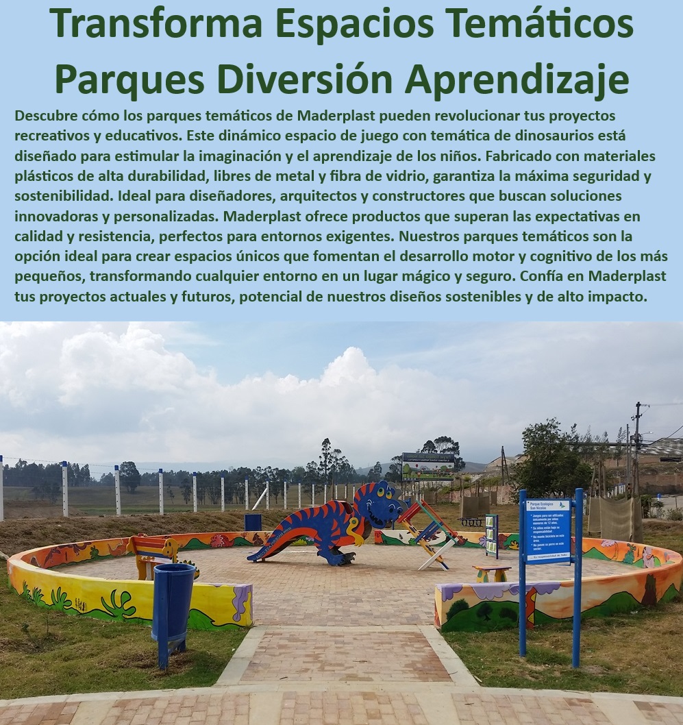 Parque temático tematizado Diseño Construcción Juego Recreativo Temas Maderplast 0 Parques recreativos creativos, , Materiales ecológicos y seguros, , Innovación en parques infantiles, , Espacios temáticos personalizados, , Diseño y construcción de parques, , Parques recreativos temáticos, , Parques infantiles innovadores, , Proyectos educativos y lúdicos, , Parques temáticos de dinosaurios, , Diseño de parques temáticos, , Proyectos temáticos personalizados, , Proyectos recreativos de alta calidad, , Soluciones personalizadas para parques, , Diseño de parques educativos, , Diseño de espacios lúdicos, , Materiales plásticos duraderos, , Parques lúdicos educativos, , Juegos educativos seguros, , Espacios seguros para niños, , Juegos temáticos infantiles, , Parques temáticos interactivos, , Juegos de alta resistencia, , Soluciones recreativas sostenibles, , Proyectos de aprendizaje y diversión, , Espacios recreativos innovadores Soluciones sostenibles en recreación infantil dinosaurio 0 Espacios recreativos personalizados dinosaurio 0 Innovación diseño de parque infantiles temático Parque temático tematizado Diseño Construcción Juego Recreativo Temas Maderplast 0 Soluciones sostenibles en recreación infantil dinosaurio 0 Espacios recreativos personalizados dinosaurio 0 Innovación diseño de parque infantiles temático Parques recreativos creativos, , Materiales ecológicos y seguros, , Innovación en parques infantiles, , Espacios temáticos personalizados, , Diseño y construcción de parques, , Parques recreativos temáticos, , Parques infantiles innovadores, , Proyectos educativos y lúdicos, , Parques temáticos de dinosaurios, , Diseño de parques temáticos, , Proyectos temáticos personalizados, , Proyectos recreativos de alta calidad, , Soluciones personalizadas para parques, , Diseño de parques educativos, , Diseño de espacios lúdicos, , Materiales plásticos duraderos, , Parques lúdicos educativos, , Juegos educativos seguros, , Espacios seguros para niños, , Juegos temáticos infantiles, , Parques temáticos interactivos, , Juegos de alta resistencia, , Soluciones recreativas sostenibles, , Proyectos de aprendizaje y diversión, , Espacios recreativos innovadores Parque temático tematizado Diseño Construcción Juego Recreativo Temas Maderplast 0 Soluciones sostenibles en recreación infantil dinosaurio 0 Espacios recreativos personalizados dinosaurio 0 Innovación diseño de parque infantiles temático