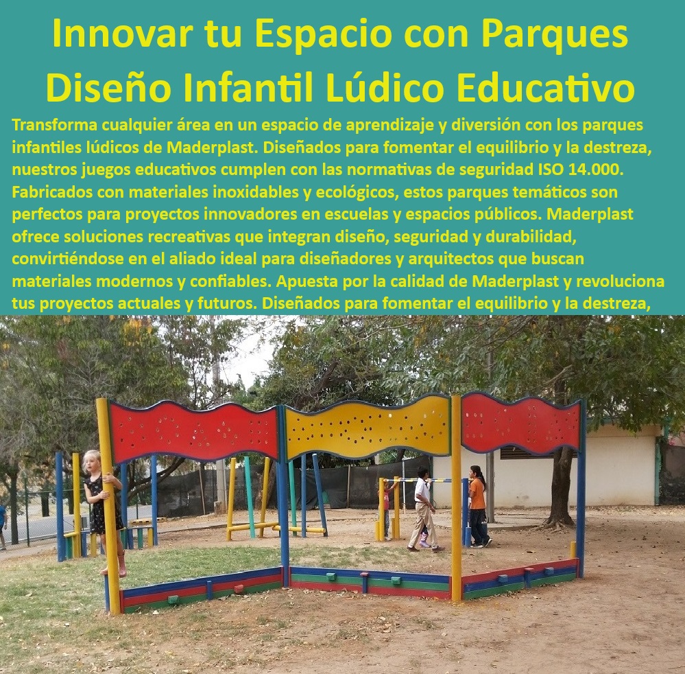 Parques Acuáticos Diseño y Construcción Juego Recreativo Lúdico Desafiante Maderplast 0 Proyectos de espacios lúdicos, , Diseño de juegos desafiantes, , Parques temáticos infantiles Maderplast, , Proyectos recreativos personalizados, , Normativa ISO 14000 parques, , Diversión segura para niños, , Juegos de equilibrio y destreza, , Espacios de entretenimiento seguro, , Soluciones creativas sostenibles, , Desarrollo de habilidades motoras, , Juegos temáticos ecológicos, , Construcción de parques educativos, , Fabricación de parques temáticos, , Estructuras plásticas para parques, , Materiales plásticos duraderos, , Innovación en parques infantiles, , Juegos recreativos y educativos, , Materiales resistentes y seguros, , Juegos educativos personalizados, , Parques temáticos sostenibles, , Espacios de aprendizaje lúdico, , Diseño infantil lúdico educativo, , Parques infantiles innovadores, , Espacios recreativos escolares, , Parques recreativos seguros Materiales plásticos de alta calidad parques equilibrio 0 Cumplimiento normativo ISO 14.000 en equilibrio 0 Estructuras de equilibrio y escalada IDU 0 Parques Acuáticos Diseño y Construcción Juego Recreativo Lúdico Desafiante Maderplast 0 Materiales plásticos de alta calidad parques equilibrio 0 Cumplimiento normativo ISO 14.000 en equilibrio 0 Estructuras de equilibrio y escalada IDU 0 Proyectos de espacios lúdicos, , Diseño de juegos desafiantes, , Parques temáticos infantiles Maderplast, , Proyectos recreativos personalizados, , Normativa ISO 14000 parques, , Diversión segura para niños, , Juegos de equilibrio y destreza, , Espacios de entretenimiento seguro, , Soluciones creativas sostenibles, , Desarrollo de habilidades motoras, , Juegos temáticos ecológicos, , Construcción de parques educativos, , Fabricación de parques temáticos, , Estructuras plásticas para parques, , Materiales plásticos duraderos, , Innovación en parques infantiles, , Juegos recreativos y educativos, , Materiales resistentes y seguros, , Juegos educativos personalizados, , Parques temáticos sostenibles, , Espacios de aprendizaje lúdico, , Diseño infantil lúdico educativo, , Parques infantiles innovadores, , Espacios recreativos escolares, , Parques recreativos seguros Parques Acuáticos Diseño y Construcción Juego Recreativo Lúdico Desafiante Maderplast 0 Materiales plásticos de alta calidad parques equilibrio 0 Cumplimiento normativo ISO 14.000 en equilibrio 0 Estructuras de equilibrio y escalada IDU 0
