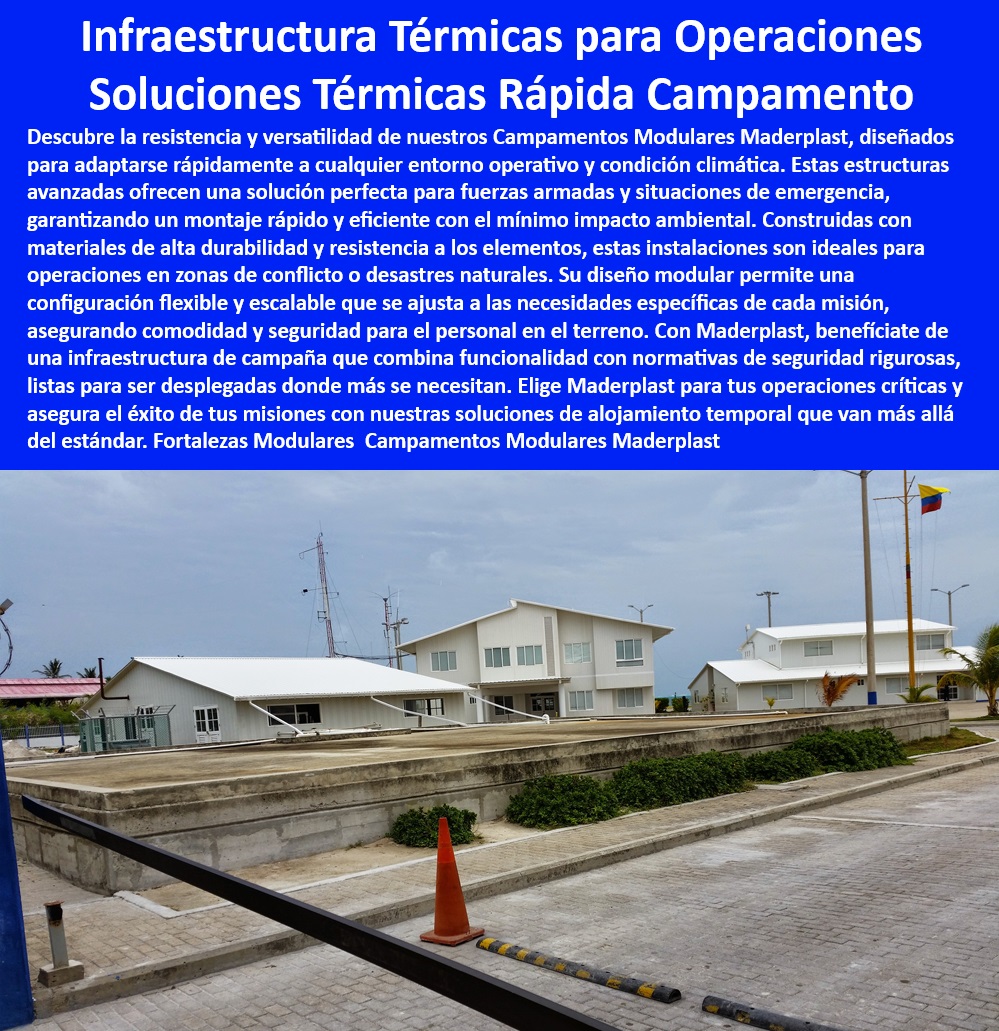 Campamentos Modulares para Emergencias y Fuerzas Armadas Maderplast 0 Campamentos de respuesta rápida para desastres Qué opciones ofrece Maderplast para campamentos temporales de emergencia Soluciones alojamiento modular Móvil  Unidades de vivienda temporal para emergencias militares - Campamentos modulares autónomos para operaciones especiales - Alojamientos operativos termorregulados para el ejército - ¿Cómo asegurar un alojamiento eficiente y seguro para misiones militares? - Módulos habitacionales móviles para desastres naturales - Módulos de alojamiento operativo para fuerzas especiales - ¿Cómo puedo obtener un campamento móvil rápido para operaciones de desastre? - Infraestructura de emergencia fácil de montar y desmontar - ¿Cuáles son los mejores campamentos modulares para emergencias militares? - Campamentos militares móviles con alta adaptabilidad - Soluciones de campamentos para entornos hostiles - Sistemas de campamento rápidos para respuesta a desastres - Campamentos tácticos modulares bajo normativas de seguridad - Campamentos rápidos modulares para fuerzas armadas - Unidades habitacionales seguras para áreas de desastre - Alojamientos móviles robustos para entornos adversos - Campamentos de emergencia personalizados para fuerzas armadas - Campamentos modulares eficientes para rápida implementación - ¿Dónde encontrar campamentos modulares térmicos para fuerzas armadas? - Instalaciones de emergencia personalizadas para militares - Campamentos de alta resistencia para condiciones extremas - ¿Qué opciones ofrece Maderplast para alojamientos temporales de emergencia? - Módulos prefabricados para alojamiento temporal de emergencia - Soluciones de vivienda rápida y segura para tropas - Campamentos de campo personalizables para misiones críticas - Soluciones de alojamiento temporal militar avanzadas - Campamentos de despliegue rápido para zonas de conflicto - Estructuras móviles para operaciones militares autónomas - Instalaciones temporales móviles para rescate y recuperación - Estructuras modulares térmicas para operaciones tácticas Campamentos Modulares para Emergencias y Fuerzas Armadas Maderplast 0 Campamentos de respuesta rápida para desastres Qué opciones ofrece Maderplast para campamentos temporales de emergencia Soluciones alojamiento modular Móvil 