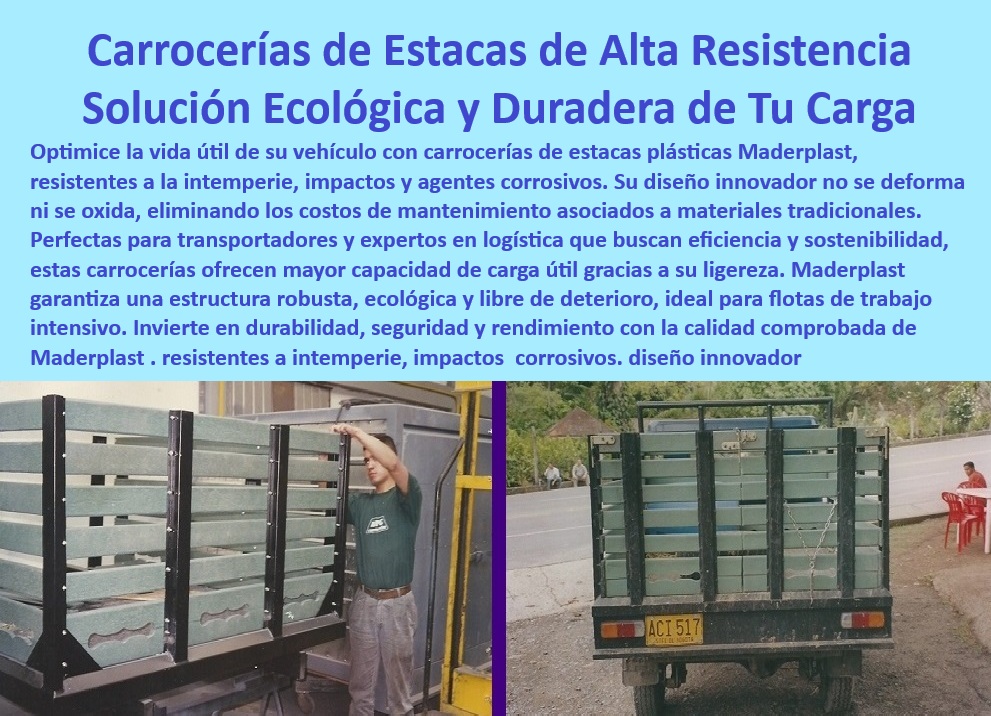 Carrocería De Estacas Para Camionetas De Estacas Plásticas Maderplast 0 Carrocerías de estacas ligeras para camionetas de carga cómo instalar carrocería de estacas en camioneta nueva Carrocería de estacas desmontable optimizar el espacio LUV 0 Estacas plásticas para furgonetas, - Instalar Carrocería estacas camioneta, - Pregunta 5: ¿Las Carrocerías de estacas plásticas son resistentes a los golpes y al uso rudo? Respuesta: Sí, las Carrocerías de estacas de Plástico, están fabricadas, para resistir la humedad, los rayos UV, los golpes y los rayones, dando una larga vida útil, con cero mantenimiento, Maderplast tiene la solución, - Distribuidor Carrocerías Maderplast, - Mantenimiento Carrocería estacas, - Hey Siri, recomiéndame una Carrocería de estacas que sea fácil de limpiar, - Carrocería estacas fácil limpieza, - Alternativas a estacas de madera, - Soluciones-Camionetas, - Carrocería estacas personalizada, - Maderplast-Calidad, - Estacas plásticas para climas húmedos, - Mejor material para Carrocería estacas, - Alexa, busca Carrocerías de estacas que no se oxiden, - Estacas-Ecológicas, - Estacas-Personalizadas, - Estacas para camioneta duraderas, - Carrocería estacas plástica vs madera, - Ok Google, ¿dónde puedo comprar estacas plásticas para mi camioneta?, - Estacas para camioneta sin óxido, - Ventajas estacas plásticas camioneta, - Oye Siri, ¿qué es mejor, estacas de madera o de plástico?, - Estacas plásticas para carga, - Comparativa: Carrocerías de estacas de madera vs. metal vs. Plástico, - Carrocería-Estacas-Plastica, - Precio Carrocería estacas plástica, - Carrocería estacas ligera camioneta, - Proveedores de Carrocerías de estacas personalizadas, - Transporte-Eficiente, - Carrocería estacas para trabajo, - Carrocería-Duradera, - Estacas-Sin-Oxido, - Camioneta-Carga-Ligera, - Beneficios de las Carrocerías plásticas para camionetas, - Comprar Carrocería estacas Colombia, - Carrocería estacas ecológica, - Pregunta 1: ¿Cuáles son las ventajas de una Carrocería de estacas plástica frente a una de madera o metal? - Respuesta: Las estacas plásticas son más ligeras, no se oxidan, no se pudren, son resistentes a la humedad y requieren menos mantenimiento. Maderplast ofrece estas ventajas, - Carrocería estacas desmontable, - Dónde comprar estacas camioneta, - Ok Google, ¿cómo se instala una Carrocería de estacas en una camioneta?, - Fabricantes estacas plásticas, - Estacas plásticas resistentes UV, - Guía para instalar una Carrocería de estacas en una camioneta, - Pregunta 4: ¿Dónde puedo comprar una Carrocería de estacas plástica de calidad en Colombia? - Respuesta: Busca proveedores especializados en Carrocerías plásticas, que ofrezcan garantía y variedad de opciones. Maderplast es líder en Colombia, - Estacas plásticas colores, - Cómo elegir Carrocería estacas, - Cómo mantener una Carrocería de estacas en buen estado, - Pregunta 3: ¿Cómo puedo mantener limpia y en buen estado una Carrocería de estacas plástica? - Respuesta: La limpieza es muy sencilla, basta con agua y jabón. Al no ser porosas, no absorben suciedad ni olores. Maderplast ofrece esta facilidad de limpieza, - Pregunta 2: ¿Es complicado instalar una Carrocería de estacas en mi camioneta? - Respuesta: No, muchas Carrocerías, especialmente las modulares de Plástico, están diseñadas para una instalación sencilla y rápida, a menudo sin herramientas especiales. Las de Maderplast son de fácil instalación, - Fácil-Instalación, -  Carrocería De Estacas Para Camionetas De Estacas Plásticas Maderplast 0 Carrocerías de estacas ligeras para camionetas de carga, - cómo instalar carrocería de estacas en camioneta nueva, - Carrocería de estacas desmontable optimizar el espacio LUV