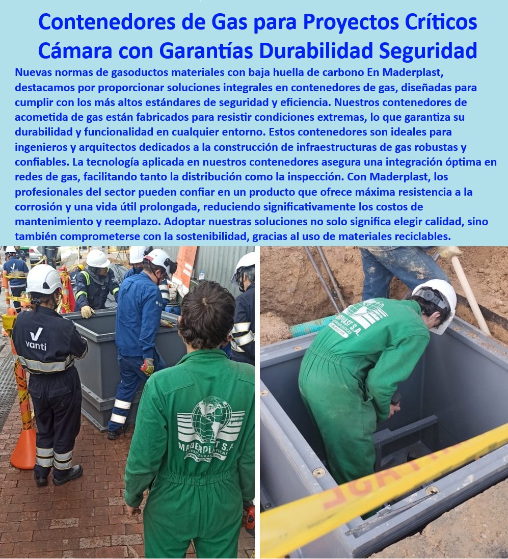 Cajas De Acometida De Gas Industrial Contenedor Instalaciones De Gas Maderplast 0 Cajas de empalme de alta durabilidad para exteriores Cajas de distribución gas resistentes Redes de gas de alta eficiencia Encuentran cámaras de inspección Prefabricado montaje redes gas excelencia, - Integración redes gas contenedores inspección óptima, - Instalación contenedor subterráneo gas resistente, - Contenedores gas proyectos críticos seguridad durabilidad, - Costos mantenimiento reemplazo contenedores reducidos, - Contenedores de gas para proyectos críticos, cámaras con garantía de durabilidad y seguridad, marca Maderplast, - ¿Cómo puedo reducir los costos de mantenimiento con contenedores de gas duraderos?, - Contenedores eficiencia operativa proyectos gas, - Cajas inspección gas seguridad alta eficiencia, - ¿Cuáles son las cámaras con garantía de seguridad para redes de gas?, - Soluciones integrales contenedores gas eficiencia inspección, - Gestión eficiente del gas tecnología de vanguardia, - Materiales con baja huella de carbono para nuevas normas de gasoductos, contenedores de gas reciclables y de alta resistencia, - Innovación redes gas diseño modular prefabricado, - ¿Necesito materiales reciclables para redes de gas, qué opciones cumplen con las nuevas normas?, - Cámaras-Seguridad-Durabilidad, - Ingeniería arquitectura gas soluciones responsables, - Tecnología aplicada en contenedores de gas para garantizar la máxima seguridad, eficiencia y sostenibilidad con materiales reciclables, - Normas gasoductos materiales reciclables alta resistencia, - Soluciones integrales en contenedores de gas para ingenieros y arquitectos, diseñadas para resistir condiciones extremas y facilitar la inspección, - Cajones soterrados seguridad contención gas industrial, - Redes-Gas-Alta-Eficiencia, - ¿Dónde encuentro soluciones integrales para contenedores de gas que ofrezcan eficiencia e inspección?, - Sostenibilidad contenedores gas materiales reciclables, - Materiales reciclables contenedores redes gas, - Contenedores de Gas Críticos, - Esta imagen destaca los contenedores de gas de Maderplast diseñados para proyectos críticos, destacando su durabilidad, seguridad y cumplimiento de altos estándares. El texto destaca su idoneidad para ingenieros y arquitectos que trabajan en infraestructuras de gas robustas, - Infraestructuras gas robustas confiables arquitectos ingenieros, - Resistencia corrosión contenedores gas vida útil larga, - Materiales-Reciclables-Gas, - Cámaras garantía redes gas baja huella carbono, - Mantenimiento-Gas-Reducido, - Contenedores de acometida de gas con integración óptima en redes, que ofrecen resistencia a la corrosión y una larga vida útil, - Adaptabilidad contenedores infraestructura gas, - Montaje-Redes-Gas, - Proyectos de Sostenibilidad-Gas, - ¿Dónde puedo encontrar contenedores de gas para proyectos críticos con alta durabilidad?, - Infraestructura-Gas-Robusta, - Soluciones avanzadas impacto ambiental gas, - Montaje redes gas cámaras durabilidad extendida, - Contenedores válvulas gas garantía confiabilidad, - Pozos seguridad gas alta calidad durabilidad, - Resistencia a la corrosión por gas, - Almacenamiento gas subterráneo seguro proyectos, - Contenedores acometida gas condiciones extremas durabilidad, - críticos-seguridad-durabilidad-maderplast.jpg, - Contenedores-Acometida-Gas 0 Cajas De Acometida De Gas Industrial Contenedor Instalaciones De Gas Maderplast 0 Cajas de empalme de alta durabilidad para exteriores, - Cajas de distribución gas resistentes, - Redes de gas de alta eficiencia, - Encuentran cámaras de inspección