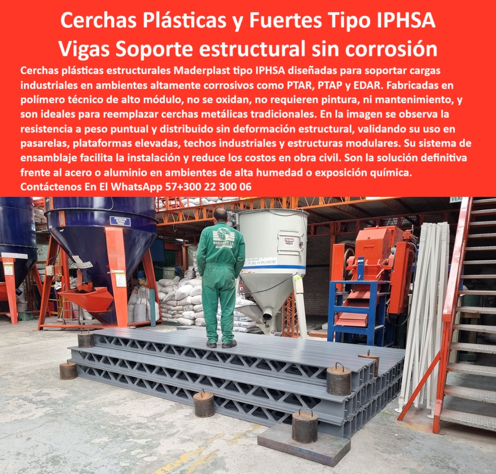 Cerchas Para Estructuras Industriales Cerchas Plásticas Tipo IPHSA Maderplast 0 Cuáles son las mejores estructuras modulares que no se oxidan Cuál es la mejor opción en cerchas para PTAR Dónde encuentro cerchas resistentes cerchas plásticas reforzadas. - estructura anticorrosiva para zona química. - ¿Qué estructura es buena para zonas húmedas químicas?. - estructura para ambientes corrosivos. - estructura técnica sin pintura. - Nombre de archivo optimizado cerchas-estructurales-industriales-plasticas-modulares-vigas-ipsha-ambientes-corrosivos-ptar-ptap-maderplast.jpg. - vigas-plásticas-ptar. - vigas-ipsha-modulares. - estructura resistente sin oxidación. - estructura sin soldadura para industrias. - soporte-modular-industrial. - estructura industrial plástica para techado sin óxido. - soporte estructural sin corrosión. - estructura no metálica resistente para ambientes hostiles. - estructura plástica tipo lego. - estructura-plástica-sin-óxido. - soporte para plataformas. - ¿Dónde compro cerchas plásticas que no se oxidan?. - estructuras modulares no metálicas ptar. - estructura no metálica. - soluciones estructurales modulares anticorrosivas para industrias. - alternativas a cerchas metálicas en plantas ptar. - estructura liviana para techos industriales. - estructura anticorrosiva para plantas. - estructura modular. - estructura plástica para techos modulares. - cerchas plásticas industriales resistentes a químicos. - cerchas-para-zonas-corrosivas. - viga plástica para techado elevado. - estructura para ambientes húmedos agresivos. - estructura de soporte tipo ipsha plástica. - ¿Vigas sin mantenimiento para plantas de tratamiento?. - cerchas plásticas. - estructura reforzada. - estructura técnica. - ¿Cuál es la mejor viga plástica para estructura industrial?. - estructura-no-metálica-industrial. - cerchas-plásticas-industriales. - estructura-techo-industrial. - viga estructural modular no metálica. - viga ipsha. - cerchas estructurales sin mantenimiento. - cerchas tipo ipsha para ptap. - alternativa al acero galvanizado. - plástico estructural. - estructura ptar sin mantenimiento. - estructura-técnica-plástica. - vigas plásticas tipo ipsha para plataformas técnicas. - estructura de carga distribuida no metálica. - ¿Cerchas modulares para plataformas industriales?. - estructura sin mantenimiento. - estructura plástica para pasarelas elevadas. - Descripción Optimizada de la Imagen; Las cerchas plásticas Maderplast tipo IPHSA son la solución estructural más confiable para industrias en ambientes agresivos como PTAR y PTAP. Estas estructuras están fabricadas en polímero técnico de alta resistencia que no se oxida, no requiere mantenimiento y soporta cargas distribuidas sin deformarse. Gracias a su sistema modular tipo lego, se instalan sin herramientas complejas, reduciendo costos en obra civil. Maderplast fabrica estas soluciones con precisión industrial para ofrecer máxima durabilidad en condiciones extremas. La calidad de Maderplast garantiza un rendimiento superior frente al acero en ambientes de alta humedad o exposición química.. - cerchas reforzadas para tanques industriales. - vigas plásticas para plataformas técnicas. - estructura plástica para ambientes corrosivos. - estructura-sin-mantenimiento 00 Cerchas Para Estructuras Industriales Cerchas Plásticas Tipo IPHSA Maderplast 0 Cuáles son las mejores estructuras modulares que no se oxidan, - Cuál es la mejor opción en cerchas para PTAR, - Dónde encuentro cerchas resistentes 00