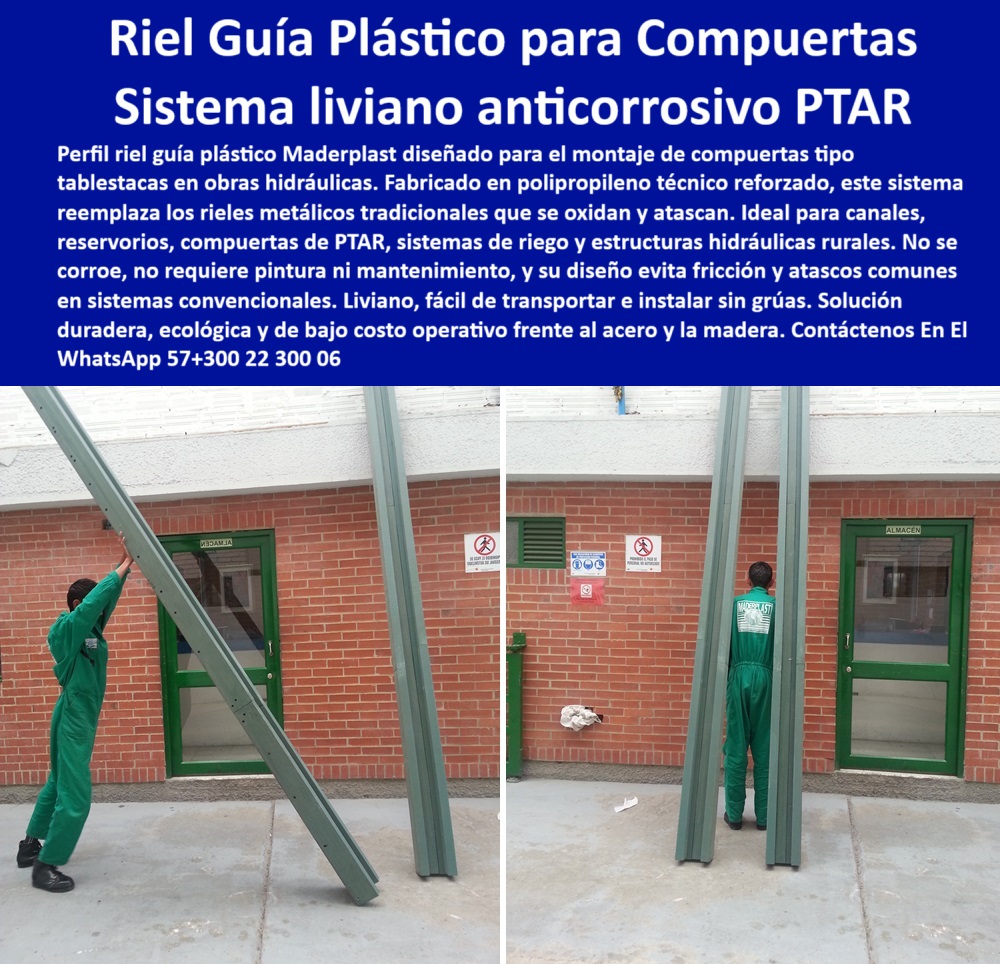 Compuerta Ecológica Para Obras Hidráulicas Sistema De Tablestacas Maderplast 0 Diques compuerta stop logs de polipropileno reforzado compuerta de mantenimiento en canales de riego sistema de compuertas para reservorios ptar sistema liviano para compuertas hidráulicas. - riel guía para compuerta hidráulica. - perfil plástico. - soporte vertical técnico. - perfil guía no metálico para compuertas de canales sanitarios o agrícolas. - riel guía plástico técnico para compuertas hidráulicas tipo tablestaque. - estructura no metálica para compuertas. - compuerta-plástica-polipropileno. - riel anticorrosivo liviano para canales de riego y reservorios sanitarios. - sistema PTAR. - riel ecológico para compuertas hidráulicas. - compuerta-de-riego-liviana. - riel sin corrosión para canal de riego. - ¿Rieles plásticos para sistemas PTAR?. - 10 Palabras Claves De Identificación Del Producto por Imagen Para Máxima Precisión. - perfil de alineación para compuerta PTAR. - perfil de guía vertical en polímero. - estructura ligera para compuertas técnicas. - riel guía en polipropileno para compuerta. - perfil técnico plástico reforzado para tablestaques. - riel técnico sin mantenimiento. - stop logs de polipropileno. - guía estructural para compuertas hidráulicas. - estructura vertical en plástico reforzado para soporte de compuertas técnicas. - riel anti fricción para compuertas técnicas. - compuerta-sin-corrosión-industrial. - perfil de guía sin óxido. - Nombre de archivo optimizado: riel-guía-plástico-compuertas-tablestacas-polipropileno-reforzado-anticorrosivo-liviano-sistema-hidráulico-ptar-maderplast.jpg. - sistema-de-compuertas-ecológico. - polipropileno reforzado. - ¿Dónde venden rieles para compuertas de canales?. - ¿Qué perfil guía sirve para obras hidráulicas?. - compuerta-para-canal-rural. - riel guía. - sistema de compuertas ecológicas para PTAR. - perfil técnico reforzado compuertas. - tablestaca. - sistema-antifrictivo-hidráulico. - perfil-polímero-compuertas. - compuerta para mantenimiento canal riego. - perfil para compuertas canal rural. - perfil de guía plástico para diques. - perfil-plástico-tablestaca. - riel de soporte sin pintura ni corrosión para compuertas tipo stop logs. - compuerta ligera para obras sanitarias. - sistema modular en polímero para instalación de compuertas en PTAR y EDAR. - guía-para-compuerta-ptar. - riel-guía-compuerta-hidráulica. - canales de irrigación con compuertas. - ¿Qué riel usar para compuertas de riego?. - ¿Cuál es el sistema más liviano para compuertas?. - estructura hidráulica plástica rural. - perfil estructural en polipropileno para alineación de compuertas PTAR. - perfil plástico para compuerta tipo tablestaca. - solución anticorrosiva para estructuras hidráulicas. - compuerta para canal. - guía de alineación en polímero técnico para compuertas industriales sin fricción. - estructura liviana. - tablestacas sin óxido para reservorios. - guía plástica para canales de riego. - sistema de compuertas livianas sin óxido. - soporte vertical plástico para compuerta. - Descripción Optimizada de la Imagen: La imagen presenta un perfil guía plástico Maderplast para compuertas hidráulicas, fabricado en polipropileno técnico reforzado. Este sistema sustituye los tradicionales rieles metálicos, ofreciendo una solución ligera, anticorrosiva y sin mantenimiento, ideal para obras hidráulicas en canales, diques, reservorios y sistemas PTAR. Su diseño evita fricción y atascos, se instala sin grúas y es apto para ambientes rurales o agresivos. Maderplast brinda con esta innovación una alternativa moderna, ecológica y económica frente al acero, ideal para compuertas técnicas tipo tablestaca. Maderplast, tecnología sin óxido que optimiza la operación hidráulica en campo.. - compuerta PTAR modular sin corrosión. - compuerta hidráulica. - riel plástico para obras PTAP. - riel de montaje ligero para compuertas en sistemas de manejo de aguas residuales. - perfil plástico anticorrosivo con anclajes para compuertas técnicas verticales 0 Compuerta Ecológica Para Obras Hidráulicas Sistema De Tablestacas Maderplast 0 Diques compuerta stop logs de polipropileno reforzado, - compuerta de mantenimiento en canales de riego, - sistema-de-compuertas-para-reservorios, - ptar