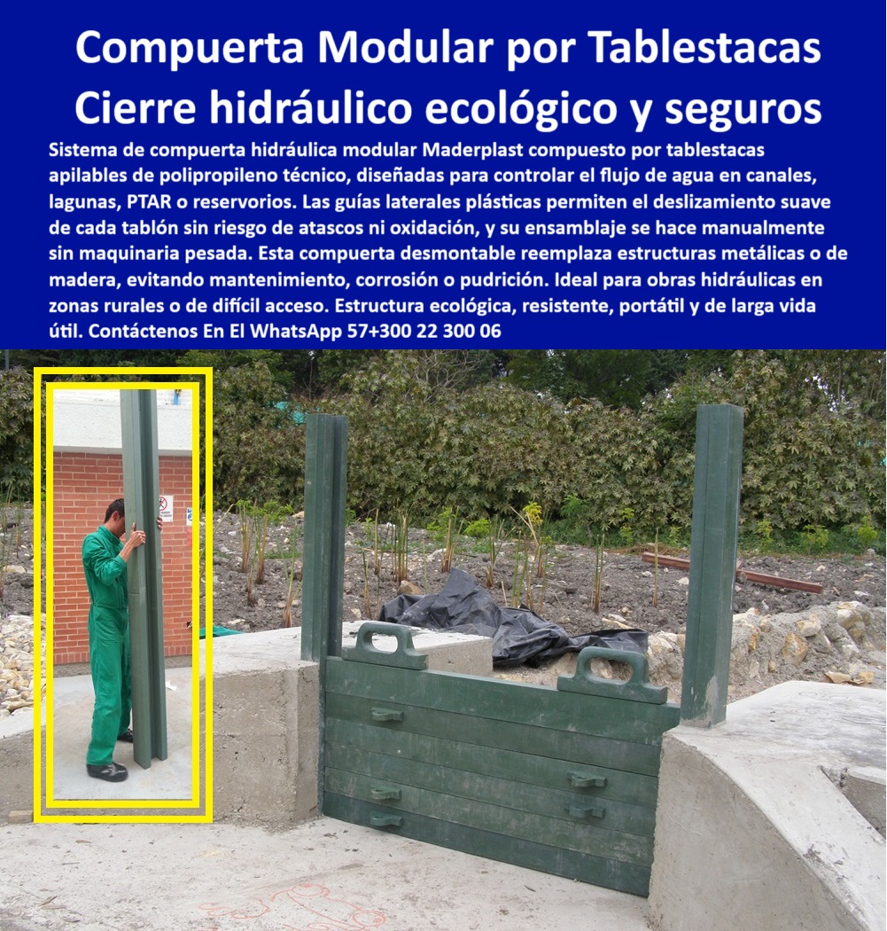 Compuerta Ecológica Para Obras Hidráulicas Sistema De Tablestacas Maderplast 0 Diques control de flujo de agua por medio de piezas apilables. sistema modular stop logs manual sistema apilable para detención de agua barrera  sistema de cierre hidráulico por tablones plásticos Maderplast. - perfil guía vertical ensamblable para compuertas técnicas. - compuerta-apilable-plástica. - compuerta-modular-hidráulica. - ¿Cuál es la mejor compuerta plástica para reservorios?. - alternativa a compuerta metálica para lagunas o reservorios. - tablones hidráulicos resistentes al ambiente rural,. - compuerta ecológica de polímero para PTAR o EDAR. - sistema técnico para contención de líquidos,. - perfil plástico anticorrosivo con anclajes para compuertas técnicas verticales. - técnicas de regulación hídrica sostenibles,. - tablestacas de polímero para cierre hidráulico,. - compuerta de ensamblaje técnico sin oxidación,. - sistema de regulación de agua por piezas plásticas apilables. - ¿Dónde consigo compuertas hidráulicas que no se oxiden?. - canales-de-riego-ecológicos. - panel hidráulico tipo tablón de cierre,. - cierre-hidráulico-sin-óxido. - estructura hidráulica ecológica portátil para control de caudal. - compuerta sin mantenimiento para estaciones sanitarias o agrícolas. - tablones de control hídrico en polímero,. - alternativa-a-compuerta-metálica. - compuertas ligeras sin maquinaria pesada,. - perfil vertical técnico de guía para compuertas,. - compuertas-tecnicas-maderplast. - perfil guía plástico sin óxido para PTAR,. - cerramiento técnico manual para canales rurales sin oxidación. - alternativa ecológica a compuertas metálicas,. - riel de montaje ligero para compuertas en sistemas de manejo de aguas residuales. - estructura técnica liviana para manejo de agua,. - sistema de contención apilable resistente a la intemperie,. - compuerta desmontable ecológica para EDAR,. - compuertas apilables para canales rurales,. - ¿Qué compuerta sirve para canales sin mantenimiento?. - panel modular de compuerta hidráulica,. - sistema modular desmontable para retención de líquidos. - barrera plástica para lagunas o reservorios,. - estructura portátil para regulación hidráulica,. - tablestacas-poliméricas. - ¿Qué compuerta sirve para lagunas y es desmontable?. - compuerta sin mantenimiento para obras sanitarias,. - sistema-tabla-stop-logs. - cerramiento técnico ecológico sin óxido. - compuerta modular hidráulica desmontable,. - estructura portátil de contención técnica para aguas residuales. - solución sin óxido para cierre hidráulico de canales. - canal de contención desmontable manual,. - control manual de flujo en canales de agua,. - Descripción Optimizada de la Imagen: La imagen muestra una compuerta hidráulica modular fabricada por Maderplast, compuesta por perfiles guía laterales y tablones apilables en polímero técnico. Este sistema ecológico y desmontable permite controlar el flujo de agua en canales, lagunas o reservorios, ideal para obras hidráulicas en zonas rurales, PTAR o EDAR. Su diseño evita la oxidación, atascos y mantenimiento frecuente. La compuerta Maderplast se ensambla manualmente, sin maquinaria pesada, y ofrece una solución portátil, duradera y confiable. Su resistencia estructural y facilidad de instalación hacen de esta compuerta plástica la mejor opción frente a las metálicas tradicionales. Maderplast garantiza innovación técnica y eficiencia hidráulica con su sistema de tablestacas.. - estructura plástica ecológica para reservorios,. - ¿Quién fabrica compuertas técnicas ecológicas?. - resistencia-hidráulica-sin-mantenimiento. - sistema modular en polímero para instalación de compuertas en PTAR y EDAR. - estructura-ecológica-ptar. - stop logs para obra hidráulica ecológica,. - Nombre de archivo  optimizado: compuerta-ecologica-hidraulica-plastica-apilable-control-de-flujo-cierre-modular-ptar-ptap-maderplast.jpg. - compuertas apilables plásticas para control de agua en zonas rurales 0 Compuerta Ecológica Para Obras Hidráulicas Sistema De Tablestacas Maderplast 0 Diques control de flujo de agua por medio de piezas apilables., - sistema-modular-stop-logs-manual, - sistema apilable para detención de agua, - barrera 
