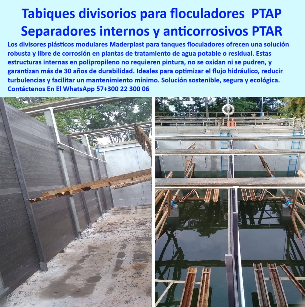 Divisores Tanques Floculadores Separadores Internos Floculación Agitador Maderplast 0 floculador con separadores anticorrosivos estructuras plásticas para floculación sostenible solución modular de compartimentación floculador estructura divisor plástica resistente a humedad, - Nombre de Imagen Optimizado divisores-internos-modulares-floculadores-ptar-tabiques-anticorrosivos, - panel divisor modular para aguas residuales, - divisor sin soldadura para floculadores PTAR, - compartimentos modulares en tanques hidráulicos, - divisor modular de bajo mantenimiento hidráulico, - separador técnico resistente a lodos y químicos, - estructuras internas resistentes a químicos para PTAR, - ¿Cómo separar internamente un floculador con bajo costo?, - ¿Cuál es el mejor separador interno anticorrosivo para aguas?, - divisor de aguas industriales prefabricado, - “Compartimentos internos resistentes para floculadores hidráulicos”, - divisor estructural de polipropileno reforzado, - estructuras-floculación-sostenible, - compartimentación-hidráulica-segura, - tabiques divisorios para tanques de floculación, - separadores internos anticorrosivos PTAR, - paneles-ptar-sin-mantenimiento, - divisor plástico anticorrosivo plantas PTAR, - “Separadores sin mantenimiento para plantas PTAP”, - compartimiento estructural plástico PTAP, - panel divisor sin pintura para PTAP, - divisor-prefabricado-polipropileno, - separador reutilizable en zonas de alta humedad, - estructura interna PTAR sin corrosión, - separador interno plástico resistente a químicos, - divisor para optimizar flujo hidráulico, - “Divisores plásticos modulares anticorrosivos para tanques PTAR”, - estructuras internas modulares sin soldaduras, - divisor-plástico-floculador, - “Solución de compartimentación hidráulica segura para floculadores”, - tabiques industriales sin mantenimiento ni pintura, - divisor de tanques con montaje rápido, - ¿Dónde comprar tabiques plásticos para floculadores?, - divisor-industrial-reutilizable, - solución-modular-plantas-agua, - ¿Qué divisor no requiere mantenimiento en plantas PTAR?, - compartimentación plástica en floculadores industriales, - estructura de separación hidráulica industrial, - ¿Qué divisor usar en floculadores de PTAR?, - sistema de compartimentación hidráulica sostenible, - soluciones anticorrosivas divisor hidráulico, - estructuras-anticorrosivas-ptap, - sistema divisor interno de alta durabilidad, - soluciones divisorios hidráulicas sostenibles, - tabiques-divisorios-ptar, - estructura modular divisoria para floculadores hidráulicos, - tabiques internos para tratamiento de aguas, - “Tabiques divisorios sostenibles para floculación industrial”, - divisores de polipropileno para tanques hidráulicos, - divisor técnico anticorrosivo para plantas PTAR, - divisor hidráulico sin mantenimiento para floculación, - Descripción Optimizada Esta imagen muestra los divisores internos instalados en un floculador PTAR construidos con tabiques de polipropileno reforzado, diseñados por Maderplast para brindar separación hidráulica segura, duradera y libre de corrosión. Estos sistemas divisorios no requieren pintura, no se oxidan, ni se pudren y tienen una vida útil superior a 30 años. Su diseño modular permite una instalación sencilla y precisa, ideal para compartimentar tanques de tratamiento de agua. Maderplast ofrece soluciones sostenibles que optimizan el flujo hidráulico, reducen turbulencias y minimizan el mantenimiento, siendo ideales para ambientes industriales exigentes., - divisor plástico modular floculador PTAP, - tabiques divisorios modulares para floculadores, - separadores-internos-modulares, - divisor en floculador con baja huella ambiental 0 Divisores Tanques Floculadores Separadores Internos Floculación Agitador Maderplast 0 floculador con separadores anticorrosivos, - estructuras plásticas para floculación sostenible, - solución modular de compartimentación floculador