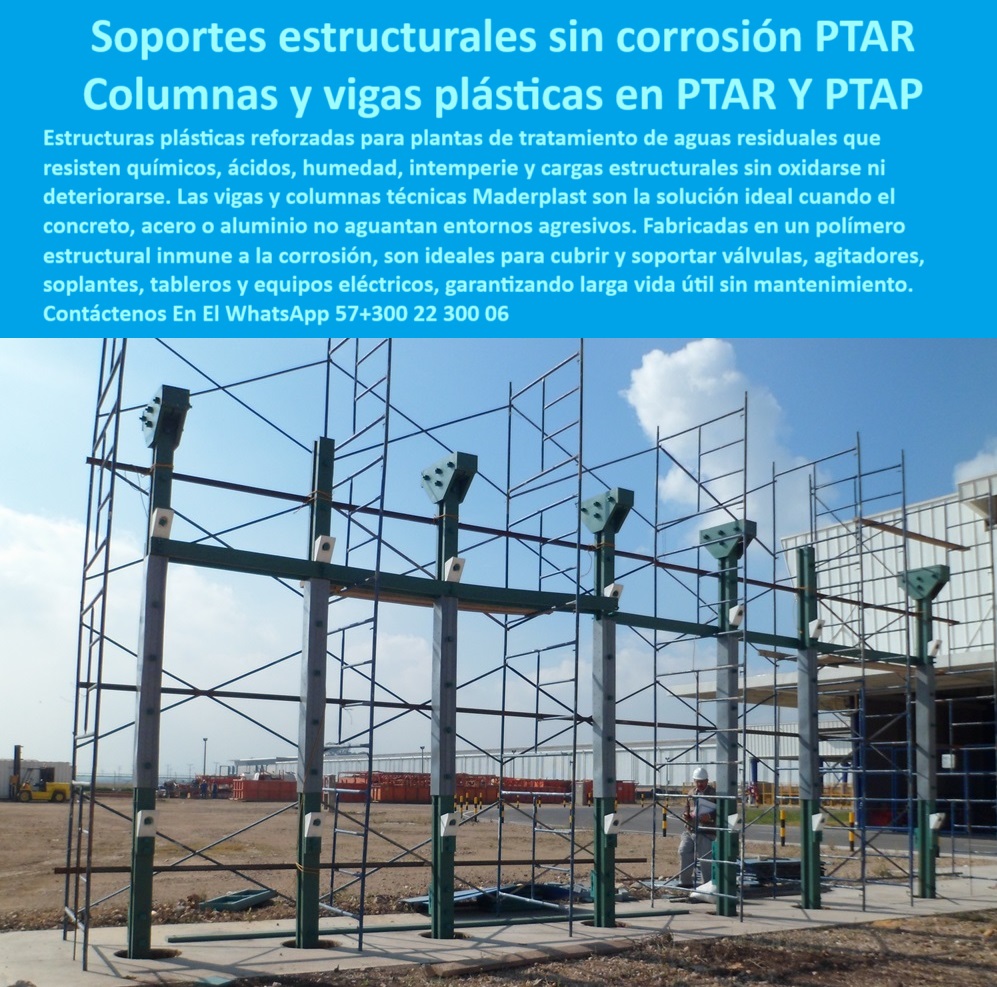Estructuras Inoxidables Para Plantas De Tratamiento Cubiertas Equipos Maderplast 0 válvulas agitadores y soplantes en entornos agresivos Tapa estructural plástica para maquinaria en plantas PTAR y PTAP fabricada sin soldaduras Estructura técnica plástica para equipos industriales. - estructura plástica modular para PTAR. - Nombre de archivo optimizado: estructura-plastica-reforzada-soporte-vigas-columnas-sin-corrosión-maquinaria-ptar-ptap-industrial.jpg. - columna de soporte en polímero para maquinaria. - estructura sin mantenimiento para entornos agresivos. - ¿Qué estructura sirve para maquinaria en EDAR sin mantenimiento?. - estructura-técnica-para-edificios-industriales. - columnas-sin-corrosión-ptar. - estructura inmune al óxido para zonas húmedas. - soporte estructural en polímero para ambientes corrosivos. - estructuras plásticas reforzadas para equipos industriales. - estructura plástica certificada para sistemas sanitarios. - estructura de soporte en plástico técnico. - estructura-polímero-para-plantas. - estructura plástica inmune a la corrosión para plantas de tratamiento. - estructura-plástica-industrial. - estructura plástica para equipos eléctricos en PTAP. - estructura-plástica-antioxidante. - viga anticorrosiva para plantas sanitarias. - soluciones modulares plásticas para PTAR y PTAP. - estructura libre de oxidación para cubiertas técnicas. - estructura reforzada para soplantes y válvulas. - Descripción Optimizada de la Imagen: La imagen muestra una estructura plástica reforzada compuesta por columnas y vigas modulares fabricadas para plantas de tratamiento de aguas residuales como PTAR y PTAP. Este sistema está diseñado para resistir químicos, humedad, ácidos, intemperie y cargas estructurales sin oxidarse ni requerir mantenimiento. Su instalación es libre de soldaduras, pintura o protección adicional, lo que reduce costos operativos y mejora la durabilidad. Es ideal para soportar válvulas, agitadores, tableros y equipos eléctricos en ambientes agresivos. Maderplast ofrece esta solución estructural avanzada como alternativa superior al concreto o al metal, brindando máxima resistencia, estabilidad y seguridad operativa. La ingeniería plástica Maderplast garantiza una instalación eficiente y una vida útil prolongada en entornos de alta exigencia.. - estructura plástica para entorno químico agresivo. - estructura sin soldadura para cubrir maquinaria técnica. - vigas-plásticas-para-ptap. - soportes-equipos-sanitarios. - estructura para soporte de maquinaria sanitaria. - estructura anticorrosiva para ambientes industriales húmedos. - estructura liviana y fuerte para montaje técnico. - ¿Cuál es la mejor viga plástica para ambientes químicos agresivos?. - estructura estable para equipos en zonas costeras. - estructura de soporte para válvulas en PTAR. - estructura liviana y modular para tratamiento de aguas. - estructura-modular-industrial. - estructura libre de óxido para válvulas y soplantes. - estructura plástica para protección de maquinaria hidráulica. - ¿Qué tipo de columna usar para equipos sanitarios en PTAR?. - estructura no metálica reforzada con polímero técnico. - estructura técnica de larga vida útil sin deterioro. - estructura de soporte en polímero reforzado para uso industrial. - estructura técnica sin mantenimiento prolongado. - estructura técnica para soportar equipos pesados sin oxidación. - estructuras-para-maquinaria-ptar. - estructura para plantas potabilizadoras de agua. - ¿Hay estructuras livianas sin óxido para plantas potabilizadoras?. - estructura para plantas rurales y remotas. - estructura estructural no metálica para instalación hidráulica. - estructura modular industrial de alta ingeniería plástica. - estructura de montaje rápido para plantas sanitarias. - columnas y vigas sin mantenimiento para PTAR y PTAP. - estructura-hidráulica-sin-óxido. - estructura resistente a ácidos y gases en EDAR. - estructura resistente para climas extremos en plantas de agua. - estructura para montaje sin soldadura ni pintura. - ¿Dónde consigo estructuras que no se oxidan para plantas de tratamiento?. - columnas y vigas sin corrosión para estaciones de tratamiento 0 Estructuras Inoxidables Para Plantas De Tratamiento Cubiertas Equipos Maderplast 0 válvulas, agitadores y soplantes en entornos agresivos, -  Tapa estructural plástica para maquinaria en plantas PTAR y PTAP, fabricada sin soldaduras