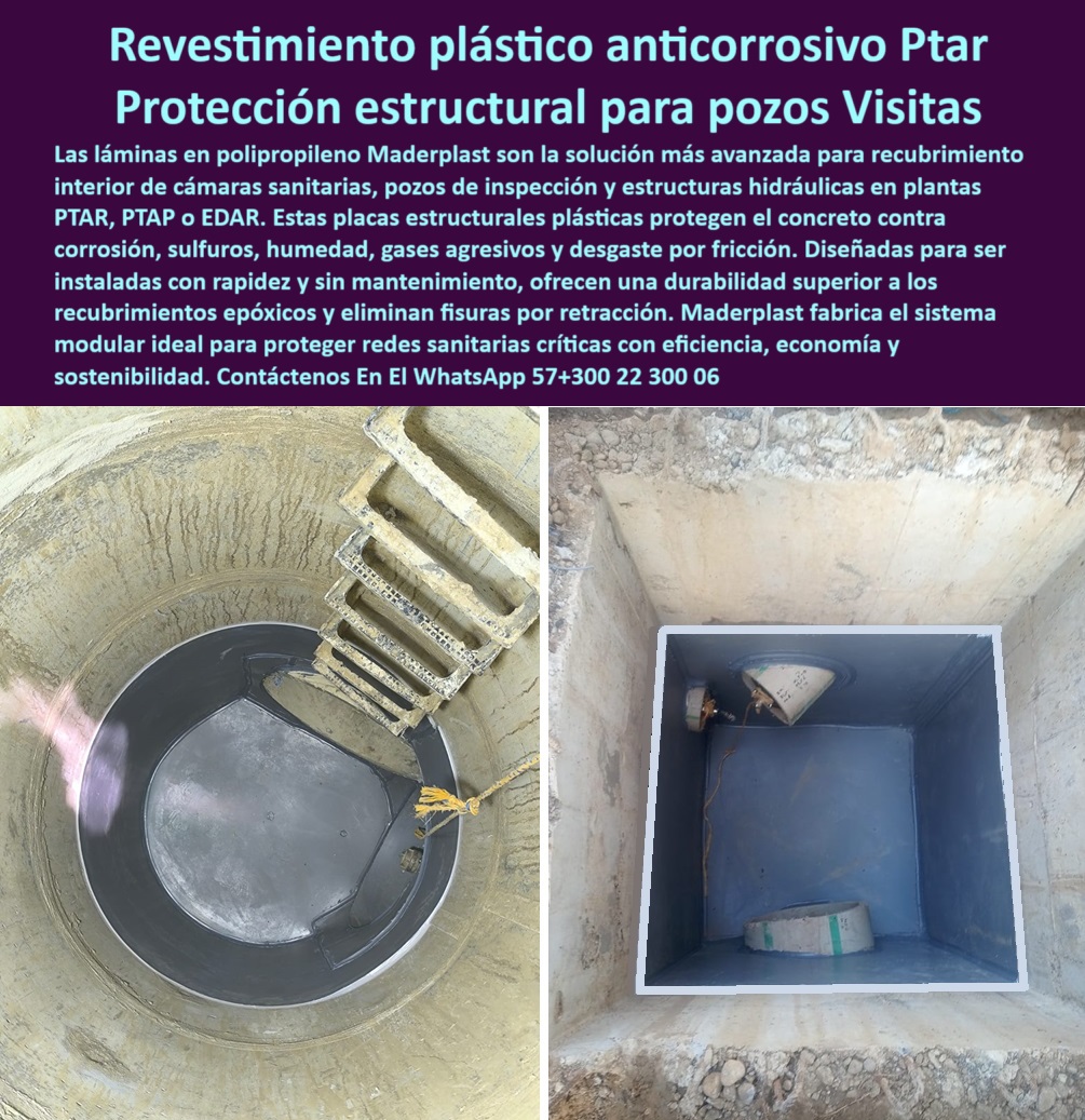 Láminas En Polipropileno Para Recubrimiento Interior De pozos Lámina Maderplast 0 placas estructurales plásticas para protección de concreto Quién fabrica paneles de polipropileno para cámaras sanitarias láminas plásticas Ptar revestimiento técnico sin mantenimiento para plantas EDAR. - tecnología plástica avanzada para estructuras sanitarias. - recubrimiento anticorrosivo para pozos de inspección profunda. - protección duradera para concreto en redes sanitarias críticas. - revestimiento-plástico-pozos. - ¿Dónde consigo láminas para cámaras hidráulicas?. - láminas-para-cámaras-hidráulicas. - cámara de acceso sanitario sellada con sistema plástico técnico. - protección sin epóxicos para cámaras sanitarias industriales. - “Protección química de larga duración para pozos urbanos”. - sistema-modular-sanitario. - revestimiento-eficiente-durable. - estructura sanitaria con recubrimiento sin mantenimiento técnico. - protección-concreto-sanitario. - recubrimiento plástico estructural resistente a sulfatos en pozos. - “Revestimiento modular sin fisuras para redes hidráulicas”. - pozo de inspección con paneles anticorrosivos interiores. - panel estructural plástico para entornos sanitarios agresivos. - tecnología-plástica-industrial. - ¿Cuál es el mejor revestimiento para concreto sanitario?. - revestimiento cuadrado de polipropileno aplicado en red sanitaria. - solución rápida contra gases agresivos en PTAR. - recubrimiento-anticorrosivo-ptar. - alternativa plástica superior al concreto expuesto. - paneles anticorrosivos de alta precisión para pozos. - alternativa técnica con resistencia química y mecánica. - “Láminas anticorrosión para pozos de concreto en PTAR”. - solución-sin-fisuras. - protección plástica de concreto en infraestructuras hidráulicas. - láminas protectoras contra desgaste por fricción en pozos. - recubrimiento sanitario sin interrupciones operativas. - sistema plástico para evitar fisuras en pozos de concreto. - ¿Qué recubrimiento dura más que los epóxicos?. - sistema modular para protección estructural de pozos. - revestimiento sin filtraciones ni fallos estructurales. - protección-redes-sanitarias. - láminas reforzadas para cámaras sanitarias de alto tráfico. - protección contra humedad constante en pozos hidráulicos. - protección química y mecánica en estructuras subterráneas. - recubrimiento integral para estructuras de inspección. - Recubrimiento de larga vida útil para cámaras cuadradas. - Solución económica y durable para instalaciones subterráneas. - recubrimiento plástico circular resistente instalado en pozo sanitario. - ¿Cómo puedo proteger un pozo sanitario del desgaste?. - sistema de revestimiento modular para pozos urbanos. - cámaras-inspección-reforzadas. - revestimiento estructural para protección de concreto expuesto. - Descripción Optimizada de la Imagen: La imagen presenta dos tipos de recubrimientos estructurales aplicados en pozos de inspección y cámaras sanitarias, usando láminas plásticas modulares de alta resistencia química y mecánica. Estas soluciones plásticas están diseñadas para proteger el concreto contra sulfatos, gases corrosivos y humedad constante, extendiendo su vida útil sin necesidad de mantenimiento. Se instalan rápidamente, con sellado perfecto y sin fisuras por retracción. Este sistema de alta ingeniería, fabricado y comercializado por Maderplast, ofrece una alternativa superior a los recubrimientos epóxicos tradicionales. Maderplast brinda soluciones estructurales innovadoras, eficientes y sostenibles para redes sanitarias críticas e infraestructura hidráulica de alto rendimiento.. - Recubrimiento de fácil instalación en cámaras circulares. - “Solución estructural para cámaras sanitarias sin mantenimiento”. - Nombre Optimizado de la Imagen revestimiento-estructural-plastico-pozos-cámaras-sanitarias-anticorrosivo.jpg. - cámara sanitaria reforzada con láminas estructurales modulares. - láminas reforzadas adaptadas a cámara cuadrada hidráulica. - placas plásticas modulares sin fisuras por retracción. - instalación sin soldadura metálica en estructuras hidráulicas. - “Paneles plásticos estructurales para cámaras de inspección sanitaria”. - ¿Qué material evita la corrosión en plantas PTAR? 0 Láminas En Polipropileno Para Recubrimiento Interior De pozos Lámina Maderplast 0 placas estructurales plásticas para protección de concreto, - Quién fabrica paneles de polipropileno para cámaras sanitarias, - láminas-plásticas Ptar