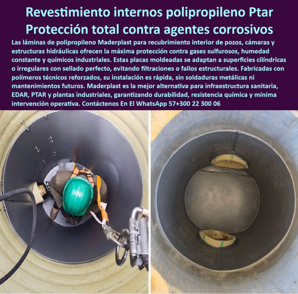 Láminas En Polipropileno Para Recubrimiento Interior De pozos Lámina Maderplast 0 placas moldeadas para tabiques internos en EDAR revestimiento interior polipropileno industrial paneles poliméricos reforzados para recubrimiento Recubrimiento interno sin mantenimiento en pozos industriales. - solución plástica reforzada para estructuras sanitarias. - recubrimiento industrial con alta eficiencia operativa. - revestimiento resistente a químicos agresivos para PTAR. - alternativa plástica duradera frente al acero inoxidable. - “Láminas moldeadas para recubrimiento interno de pozos y tanques”. - protección-anticorrosiva-pozos. - “Tecnología plástica avanzada para proteger estructuras hidráulicas”. - protección duradera sin soldadura en estructuras sanitarias. - recubrimiento interno que evita corrosión en pozos industriales. - sistema de láminas moldeadas para ambientes extremos. - alternativa-sin-mantenimiento. - Solución rentable y de larga vida útil para PTAR. - solución-plástica-para-ptar. - Nombre de la Imagen: recubrimiento-plástico-interno-pozo-industrial-polipropileno-reforzado.jpg. - tecnología de recubrimiento con sellado perfecto. - Tecnología de lámina plástica aplicada en plantas de tratamiento. - revestimiento impermeable para cámaras expuestas a humedad constante. - recubrimiento inteligente para plantas industriales exigentes. - protección estructural contra desgaste químico continuo. - ¿Qué recubrimiento resiste gases químicos y humedad constante?. - “Alternativa duradera y segura al acero en plantas de tratamiento”. - protección-química-industrial. - “Revestimiento anticorrosivo sin mantenimiento para infraestructuras PTAR”. - recubrimiento-plástico-seguro. - ¿Cómo proteger una planta de tratamiento sin soldadura?. - recubrimiento interior que evita filtraciones y fallos estructurales. - recubrimiento-interior-industrial. - Descripción Optimizada de la Imagen: La imagen muestra el proceso de instalación de un recubrimiento interior con láminas de polipropileno técnico, moldeadas a la forma cilíndrica de un pozo hidráulico, utilizado en plantas PTAR y EDAR. Este sistema innovador ofrece una solución segura, resistente y sin soldaduras metálicas, que evita filtraciones, corrosión y desgaste estructural por agentes como gases sulfurosos y humedad constante. Maderplast brinda esta alternativa profesional y duradera que supera las limitaciones del acero y otros materiales tradicionales. Maderplast garantiza la protección de infraestructuras hidráulicas con tecnología plástica de alta ingeniería, asegurando eficiencia, durabilidad y cero mantenimiento.. - sistema de protección pasiva para pozos profundos. - solución sin interrupciones operativas para plantas de tratamiento. - sistema modular para recubrimientos cilíndricos. - tecnología-de-revestimiento. - estructura-hidráulica-reforzada. - escudos protectores para ambientes altamente corrosivos. - Solución definitiva contra gases sulfurosos en estructuras hidráulicas. - ¿Cuál es el mejor recubrimiento para pisos industriales?. - recubrimiento plástico cilíndrico con láminas técnicas moldeadas. - paneles anticorrosivos con mínimo mantenimiento para EDAR. - revestimiento impermeable en cámaras de tratamiento de aguas. - eficiencia-operativa-industrial. - Recubrimiento interno sin mantenimiento para plantas sanitarias. - Placas resistentes a humedad y gases para EDAR y PTAR. - instalación segura en espacios confinados sin riesgo de fugas. - protección avanzada en infraestructura hidráulica crítica. - tecnología plástica para renovar pozos sin reconstrucción. - protección total para tanques y cámaras de tratamiento. - panel técnico con ajuste perfecto en estructuras hidráulicas. - sistema interior para cámaras resistentes a químicos agresivos. - ¿Qué material puedo usar para evitar la corrosión en un pozo?. - instalación segura con sellado plástico en superficies curvas. - instalación rápida de recubrimientos sin soldadura metálica. - ¿Dónde encuentro láminas resistentes para cámaras hidráulicas?. - cámaras-hidráulicas-protegidas. - Solución avanzada para evitar filtraciones en pozos y tanques. - estructura hidráulica protegida con polímero anticorrosivo reforzado. - “Mejor solución plástica para cámaras expuestas a químicos industriales” 0 Láminas En Polipropileno Para Recubrimiento Interior De pozos Lámina Maderplast 0 placas moldeadas para tabiques internos en EDAR, - revestimiento-interior-polipropileno-industrial paneles poliméricos reforzados para recubrimiento 0