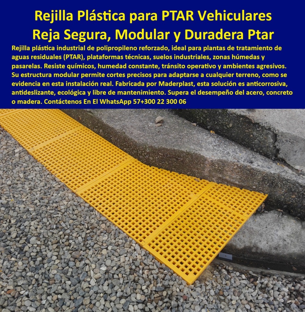 Rejilla Plástica Industrial Antideslizante Planta Tratamiento Rejillas Tramex Maderplast 0 amarillas rejillas son ideales para plataformas técnicas pasarelas suelos industriales zonas húmedas plantas de tratamiento de aguas PTAR rejilla polimérica para tráfico operativo, - rejilla-plástica-modular, - pasarela plástica amarilla para exteriores, - reja-industrial-polipropileno, - ¿Qué rejilla usar en suelos de planta de tratamiento?, - rejillas sin corrosión para uso industrial, - rejilla plástica adaptada a superficie irregular, - estructura plástica instalada en obra hidráulica, - sistema de rejilla adaptable a terreno irregular, - rejilla amarilla industrial resistente a químicos, - rejilla plástica para plataformas técnicas, - rejilla industrial ligera sin mantenimiento, - rejillas-para-zonas-húmedas, - suelos industriales de polipropileno reforzado, - rejilla plástica amarilla resistente al clima, - plataforma técnica con ventilación para PTAR, - Piso industrial antideslizante que no se oxida, - plataforma amarilla en material plástico reforzado, - plataformas industriales con reja plástica, - superficie industrial antideslizante para zonas húmedas, - rejilla plástica sin mantenimiento para plantas, - suelos-industriales-ecológicos, - piso-industrial-amarillo, - piso modular antideslizante para tratamiento de aguas, - rejilla plástica ecológica y duradera, - rejillas para zonas húmedas industriales, - Plataforma plástica modular para zonas húmedas, - piso-antideslizante-industrial, - suelo antideslizante para plantas PTAR, - rejilla-tramex-plástica, - rejilla liviana y resistente sin corrosión, - rejilla plástica modular antideslizante PTAR, - rejilla modular tipo tramex para PTAR, - pasarela técnica con rejilla plástica, - Descripción Optimizada para Todos los Buscadores: La imagen muestra una rejilla plástica modular Maderplast de color amarillo, instalada en un terreno irregular como acceso técnico en planta de tratamiento. Fabricada en polipropileno reforzado, esta rejilla es antideslizante, resistente a químicos, humedad y tránsito operativo. Su diseño permite cortes precisos para ajustarse a pendientes o curvas, sin perder integridad estructural. Esta solución Maderplast supera al acero y al concreto en durabilidad, sin oxidación, ni mantenimiento, ideal para zonas húmedas, pasarelas industriales y suelos técnicos de PTAR, PTAP o EDAR. Maderplast ofrece con esta rejilla una alternativa ecológica, segura y adaptable a condiciones reales de campo., - rejilla amarilla industrial instalada en terreno inclinado, - piso plástico resistente a rayos UV, - rejilla cortada a medida con precisión, - rejilla tramex para tratamiento de aguas, - rejilla-para-ptar, - ¿Cuál es la mejor rejilla para exteriores industriales?, - piso técnico con ventilación estructural, - piso modular con ventilación para pasarela técnica, - rejilla-modular-adaptable, - sistema de rejilla adaptable a superficies irregulares, - rejas plásticas modulares para paso peatonal, - rejilla plástica para plantas de tratamiento, - Nombre Optimizado de la Imagen rejilla-plástica-modular-amarilla-antideslizante-industrial-ptar-maderplast.jpg, - Identificación Visual por Imagen, - rejilla modular cortable a medida, - rejilla plástica segura para tránsito peatonal, - rejilla para accesos irregulares en plantas, - plataforma-técnica-plástica, - reja plástica industrial amarilla y liviana, - soluciones de piso para zonas húmedas, - estructura modular plástica de alto tráfico, - superficie técnica plástica de alto tráfico, - ¿Dónde venden rejillas plásticas amarillas para PTAR? 0 Rejilla Plástica Industrial Antideslizante Planta Tratamiento Rejillas Tramex Maderplast 0 amarillas rejillas son ideales para plataformas técnicas, pasarelas, suelos industriales, zonas húmedas, plantas de tratamiento de aguas PTAR