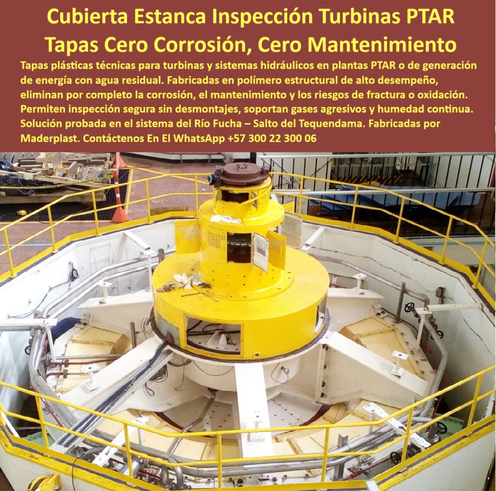 Tapas Anticorrosivas Plantas De Tratamiento Cubierta Reactor Biológico Maderplast 0 Tapa sistemas hidráulicos y plantas PTAR Existen cubiertas plásticas sin mantenimiento para equipos hidráulicos tapa inspección para turbina alternativa a las tapas metálicas con riesgo de oxidación. - “Tapa anticorrosiva sin mantenimiento para energía con agua residual”. - ¿Dónde compro tapas para turbinas sin mantenimiento?. - tapa plástica de inspección para turbinas en plantas hidráulicas. - tapa superior robusta en turbina de tratamiento de aguas. - carcasa plástica que elimina riesgos de fractura por oxidación. - tapa segura sin mantenimiento en maquinaria de generación hidráulica. - sistema estanco para equipos hidráulicos sin corrosión. - tapa segura y sellada para inspecciones en plantas PTAR. - cubierta plástica técnica sobre reactor hidráulico expuesto. - solución técnica para inspección segura sin desmontajes complejos. - tapa plástica estructural sobre turbina en planta de tratamiento. - turbinas-contra-oxidación. - protección sin mantenimiento para plantas PTAR y turbinas. - protección-equipos-hidráulicos. - Solución sin mantenimiento para zonas de energía hidráulica. - ¿Existen tapas de inspección sin corrosión para plantas PTAR?. - tapa industrial anticorrosiva para uso en plantas generadoras. - ¿Qué material no se oxida para cubrir equipos de energía?. - tapa para turbinas resistentes a gases y humedad continua. - tapa estanca para áreas técnicas de difícil acceso. - cubierta de inspección reforzada instalada en sistema hidráulico. - tapa-polímero-estructural. - carcasa anticorrosiva para turbina en sistema de energía PTAR. - protección industrial sin corrosión en turbina de agua residual. - ¿Qué tapa aguanta humedad continua y gases agresivos?. - cubierta-anticorrosiva-ptar. - solución estructural estanca en área de turbina industrial. - tapa amarilla de polímero técnico para inspección hidráulica. - cubierta estructural sin óxido para equipos de energía hidráulica. - cubierta plástica anticorrosiva para sistemas de energía residual. - tapa libre de mantenimiento en zonas de alta exigencia técnica. - Solución duradera y confiable para sistemas de inspección. - turbinas-seguras-industriales. - inspección-turbina-hidráulica-cubierta-industrial-ptar.jpg. - cubierta de turbina resistente a químicos industriales agresivos. - “Solución para proteger turbinas en ambientes corrosivos extremos”. - “Tapa técnica de alto desempeño para inspección de turbinas PTAR”. - Tapa técnica probada en ambientes extremos como el río Fucha. - tapa reforzada para ambientes con humedad y gases agresivos. - cubierta-energía-residual. - recubrimiento plástico que elimina el uso de resinas o pintura. - cubierta estructural de alto rendimiento sin mantenimiento operativo. - cubierta de una sola pieza para protección mecánica confiable. - “Cubierta estanca para inspección de turbinas hidráulicas”. - Descripción Optimizada de la Imagen: La imagen presenta una cubierta estanca de alto rendimiento instalada sobre una turbina industrial en una planta PTAR, diseñada para sistemas hidráulicos de generación energética con agua residual. Esta tapa técnica, fabricada en copolímero estructural, elimina por completo los riesgos de corrosión, oxidación o fractura, incluso en ambientes agresivos con gases y humedad constante. Su diseño permite inspección segura sin desmontar, con gran resistencia mecánica y cero mantenimiento. Maderplast es quien fabrica esta solución innovadora, ideal para proteger turbinas en entornos industriales exigentes. Gracias a su desempeño comprobado, Maderplast ofrece confianza, durabilidad y seguridad estructural en operaciones continuas.. - tapa-inspección-turbinas. - cubierta estanca instalada sobre equipo hidráulico de energía. - tapa-plástica-industrial. - tapa técnica fabricada en copolímero estructural de alto desempeño. - ¿Cuál es la mejor cubierta para sistemas hidráulicos industriales?. - solución-sin-mantenimiento. - cubierta plástica sin soldaduras ni puntos de fisura. - “Tapa de polímero para sistemas hidráulicos industriales”. - sistemas-hidráulicos-protegidos. - protección estructural resistente en sistemas hidráulicos. - tapa de seguridad para maquinaria con acceso técnico rápido 0 Tapas Anticorrosivas Plantas De Tratamiento Cubierta Reactor Biológico Maderplast 0 Tapa sistemas hidráulicos y plantas PTAR, -  Existen cubiertas plásticas sin mantenimiento para equipos hidráulicos, - tapa inspección para turbina