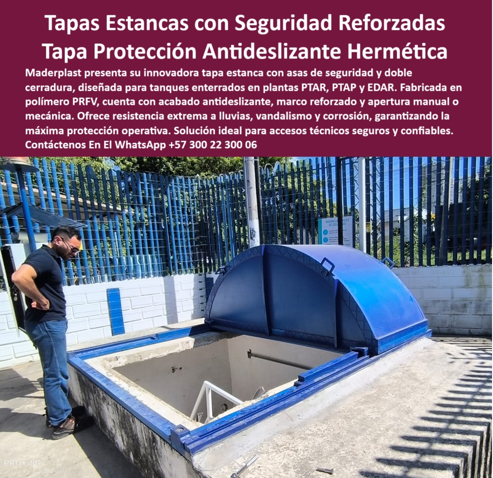 Tapas Para Tanques Subterráneos Tapas De Domo Tipo Túnel Ptap Ptar Edar Maderplast 0 Tapa gris estanca con asas de seguridad y doble cerradura en tanque enterrado con marco reforzado y acabado antideslizante tapas resistentes tapa resistente al vandalismo y ambientes exteriores extremos. - tapa-industrial-reforzada. - ¿Cuál es la mejor tapa con cerradura para PTAR?. - tapa estanca tipo domo con cierre seguro para tanques enterrados. - cubierta duradera para climas húmedos y vandalismo. - cubierta-antideslizante-industrial. - tapa-domo-subterránea. - cubierta de polímero PRFV resistente a corrosión y lluvia. - tapa azul estanca instalada en zona industrial exterior. - Solución estructural ligera para infraestructura de agua residual. - Solución hermética para accesos técnicos en sistemas sanitarios. - sistema de cubrimiento confiable para acceso operativo seguro. - cerradura-doble-seguridad. - domo plástico instalado sobre cámara subterránea expuesta. - ¿Qué tapa usar para evitar vandalismo en zonas técnicas?. - cubierta antideslizante con asas y cerradura para plantas PTAR. - cubierta exterior tipo túnel en sistema de aguas residuales. - tapa exterior para accesos subterráneos de uso frecuente. - tapa tipo domo con cerradura doble y acabado industrial. - “Tapa reforzada para pozos en plantas PTAR y EDAR”. - acceso-seguro-tanques. - domo plásticos reforzados para cubrimiento de sistemas sanitarios. - Solución profesional para cubrir tanques enterrados en PTAP. - cubierta antideslizante exterior con asas y cerradura reforzada. - tapa exterior industrial tipo domo con acceso seguro. - Nombre Optimizado de la Imagen: tapa-estanca-domo-subterráneo-antideslizante-segura-industrial-ptar.jpg. - tapa de alta seguridad para infraestructura hidráulica expuesta. - cubierta de seguridad azul instalada en pozo sanitario. - estructura con acabado técnico ideal para accesos subterráneos. - solución de cierre hermético para tanques de inspección. - acceso-técnico-hermético. - “Solución estanca con asas de seguridad para acceso técnico”. - ¿Qué tapa es segura para accesos a pozos industriales?. - tapa reforzada contra impactos para zonas industriales. - ¿Dónde venden tapas tipo domo para tanques subterráneos?. - domo de acceso técnico con cerradura doble de seguridad. - solución-estanca-hidráulica. - estructura de polímero con marco rígido y apertura manual. - domo técnico en planta PTAR para acceso seguro y hermético. - cubierta-industrial-exterior. - tapa funcional con protección estructural y antideslizante. - tapa domo azul instalada en tanque subterráneo de concreto. - tapa sellada para cámaras técnicas sin oxidación. - cubierta reforzada sin mantenimiento para pozos subterráneos. - Descripción Optimizada de la Imagen: La imagen muestra una tapa industrial tipo domo instalada en un tanque subterráneo dentro de una planta PTAR. Esta cubierta está fabricada en polímero PRFV, cuenta con asas de seguridad, doble cerradura, marco estructural reforzado y acabado antideslizante, lo que garantiza máxima protección frente a vandalismo, lluvia, corrosión y acceso no autorizado. Ideal para plantas de tratamiento de aguas residuales, esta tapa ofrece acceso técnico confiable, sin mantenimiento, resistente a impactos y condiciones climáticas extremas. Maderplast es el fabricante de esta solución innovadora, que destaca por su funcionalidad y seguridad. Maderplast asegura la mejor elección para proteger accesos en infraestructura hidráulica crítica.. - acceso técnico cubierto con estructura plástica reforzada. - “Tapa exterior para tanques hidráulicos con protección integral”. - tapa industrial domo tipo túnel con acabado profesional. - domo-protección-subterráneo. - “Tapa industrial tipo domo con cerradura para tanques subterráneos”. - ¿Existe una cubierta antideslizante sin mantenimiento?. - tapa-prfv-resistente. - tapa para pozos en plantas EDAR con máxima protección. - “Cubierta de seguridad antideslizante para cámaras enterradas”. - tapa reforzada para tanque enterrado con marco estructural. - cubierta de seguridad con protección contra ingreso no autorizado. - tapa sin mantenimiento con alta resistencia mecánica 0 Tapas Para Tanques Subterráneos Tapas De Domo Tipo Túnel Ptap Ptar Edar Maderplast 0 Tapa gris estanca con asas de seguridad y doble cerradura en tanque enterrado, con marco reforzado y acabado antideslizante, -  tapas resistentes 0