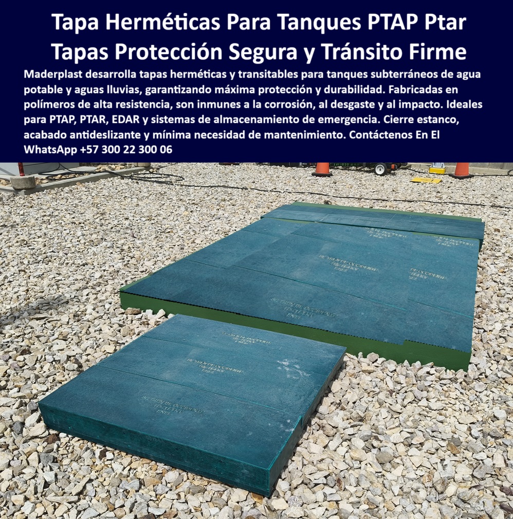 Tapas Para Tanques Subterráneos Tapas Inoxidables Ptap Ptar Edar Maderplast 0 Las tapas herméticas y transitables están diseñadas para proteger de forma segura y duradera los tanques subterráneos de agua potable aguas lluvias Ptap cubierta plástica reforzada para almacenamiento de agua potable. - cubierta-industrial-resistente. - tapa para tanques enterrados con señalización industrial. - sistema de protección sin mantenimiento para tanques hidráulicos. - estructura sellada resistente a químicos agresivos y de tránsito. - tapa plástica duradera para aguas lluvias y redes urbanas. - cubierta-agua-potable. - “Tapa hermética transitable para tanques de almacenamiento PTAP”. - tapa ideal para plantas de emergencia o reserva hidráulica. - “Cubierta plástica anticorrosiva para aguas lluvias y redes urbanas”. - cubierta plástica segura instalada sobre grava o concreto. - Solución robusta y estanca con larga vida útil sin corrosión. - tránsito-seguro-ptar. - cubierta reforzada sobre tanque enterrado en exterior. - Descripción Optimizada de la Imagen: La imagen muestra tapas herméticas y transitables de polímero estructural, diseñadas para cubrir tanques subterráneos de agua potable, aguas lluvias o sistemas hidráulicos en plantas PTAR, PTAP y EDAR. Su acabado antideslizante y estructura modular garantizan tránsito firme, seguridad operativa y resistencia al impacto, oxidación y ambientes agresivos. Son ideales para zonas técnicas donde se requiere inspección continua y protección duradera. Maderplast es quien fabrica estas soluciones sin mantenimiento, que se instalan fácilmente sobre grava, concreto o cámaras técnicas. Maderplast ofrece confiabilidad, ingeniería avanzada y máxima protección en accesos subterráneos críticos.. - ¿Cuál es la mejor cubierta para zonas de almacenamiento de agua?. - ¿Qué tapa aguanta tránsito y lluvia en tanques subterráneos?. - tapa técnica con superficie antideslizante y cierre seguro. - cubierta plástica estanca con superficie antideslizante. - tapa modular transitable para instalaciones hidráulicas críticas. - cubierta sin pintura ni resinas metálicas de desgaste. - “Tapa segura y libre de mantenimiento para infraestructura hidráulica”. - cubierta técnica funcional en ambientes abrasivos y húmedos. - Nombre Optimizado de la Imagen: tapa-hermetica-transitable-ptap-tanque-subterraneo-agua-potable.jpg. - acceso-seguro-ptap. - tapa de acceso reforzada para zonas peatonales o técnicas. - solución estructural de alto tránsito para PTAR y EDAR. - solución técnica sin óxido para tanques de tratamiento. - tapas verdes modulares instaladas sobre grava para tanque. - tapa instalada sobre suelo técnico en zona de almacenamiento. - tapa-hermética-transitable. - acceso seguro a cámara hidráulica en zona PTAP. - estructura modular visible lista para tránsito técnico. - ¿Dónde compro tapas herméticas para plantas de tratamiento?. - estructura ligera con cierre estanco para cámaras enterradas. - ¿Qué tapa es mejor para tanques de agua enterrados?. - estructura estanca verde colocada en campo hidráulico. - tapa hermética sobre grava para planta de tratamiento. - estructura-plástica-antideslizante. - cubierta transitable libre de mantenimiento y segura. - tapa plástica resistente al sol, lluvia y tráfico continuo. - ¿Qué tapa no se oxida para agua potable?. - tapa hermética transitable resistente para tanques subterráneos PTAP. - tapa-duradera-sin-mantenimiento. - sistema-estanco-industrial. - sistema modular para acceso técnico seguro y hermético. - tapa reforzada para cámaras subterráneas de alta exigencia. - “Sistema técnico estanco para tanques subterráneos en plantas EDAR”. - solución estanca probada para proyectos industriales de agua. - tapa anticorrosiva para zonas industriales expuestas al clima. - protección-tanque-subterráneo. - tapa-redes-hidráulicas. - tapa transitable diseñada para ambientes industriales agresivos. - tapa estructural confiable para protección de tanques PTAP. - cubierta profesional resistente al impacto y corrosión. - tapa modular sin tornillos ni soldaduras a la vista. - “Solución de tránsito reforzado para cámaras de agua potable” 0 Tapas Para Tanques Subterráneos Tapas Inoxidables Ptap Ptar Edar Maderplast 0 Las tapas herméticas y transitables están diseñadas para proteger de forma segura y duradera los tanques subterráneos de agua potable, aguas lluvias, Ptap