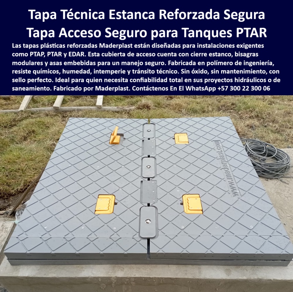 Tapas Para Tanques Subterráneos Tapas Inoxidables Ptap Ptar Edar Maderplast 0 son resistentes a la intemperie los químicos la corrosión y soportan el tránsito peatonal o técnico. Su sistema de cierre estanco evita infiltraciones tapa de cierre preciso y sin piezas metálicas expuestas. - cubierta estanca reforzada con asas de seguridad integradas. - cubierta antideslizante para tránsito peatonal en zonas hidráulicas. - sistema-estanco-saneamiento. - tapa segura para tanques de emergencia o cámaras enterradas. - sistema de acceso técnico sin óxido para proyectos de saneamiento. - Tapa-tránsito-peatonal. - sistema de protección técnica para pozos subterráneos expuestos. - Solución plástica con resistencia a presión, humedad y clima. - tapa inteligente con anclaje embebido en concreto estructural. - cubierta de alto tráfico sin desgaste ni deformaciones. - tapa instalada en planta de agua sin riesgo de corrosión. - sistema reforzado visible con cierre estanco en concreto. - cubierta de cierre hermético para redes hidráulicas enterradas. - ¿Cuál es la mejor tapa plástica para redes hidráulicas enterradas?. - “Tapa reforzada estanca con bisagra técnica para plantas PTAR”. - cubierta estructural anticorrosiva para instalaciones sanitarias. - tapa plástica resistente al tránsito técnico repetitivo diario. - Nombre Optimizado de la Imagen: tapa-estanca-reforzada-segura-ptar-cierre-hermético-transitable.jpg. - ¿Dónde venden tapas con cierre hermético y sin mantenimiento?. - estructura para zonas con riesgo de infiltración o deterioro. - infraestructura-hidráulica-segura. - ¿Qué tapa no se oxida para plantas de agua PTAR?. - sistema de acceso técnico sin óxido para plantas de tratamiento. - tapa-estanca-industrial. - “Acceso seguro con resistencia a tránsito para plantas EDAR”. - Solución plástica sin mantenimiento para plantas PTAR y PTAP. - tapa reforzada con sello perfecto contra químicos e intemperie. - tapa polimérica gris diseñada para zonas húmedas industriales. - Tapa de alta precisión para uso intensivo en zonas húmedas. - acceso técnico confiable para sistemas de aguas residuales. - estructura robusta con asas de seguridad y manejo ergonómico. - tapa-con-cierre-modular. - ¿Qué cubierta tiene sello estanco para sistemas enterrados?. - tapa polimérica técnica con doble acceso y durabilidad extrema. - estructura-polimérica-técnica. - “Sistema de tapa plástica profesional para saneamiento urbano”. - tapa doble hoja con bisagras embebidas para acceso técnico. - acceso-seguro-ptar. - tapa plástica estanca reforzada para tanques subterráneos industriales. - cubierta-plástica-reforzada. - acceso técnico estanco montado en concreto sanitario exterior. - estructura profesional instalada sobre cámara hidráulica enterrada. - Tapa técnica gris con cierre modular en cámara subterránea. - cubierta de ingeniería para infraestructura hidráulica subterránea. - “Cubierta modular sin corrosión para inspección hidráulica enterrada”. - tapa-inspección-hidráulica. - “Tapa técnica de polímero con sellado perfecto contra humedad”. - tapa-antideslizante-técnica. - ¿Qué pasa usar en un tanque subterráneo con mucho tránsito?. - cubierta de inspección instalada en césped para planta PTAR. - tapa con bisagra modular para zonas de saneamiento exigentes. - estructura plástica instalada en pozo hidráulico exterior. - Solución profesional para inspección y mantenimiento continuo. - tapa de alta resistencia anticorrosiva en zona de saneamiento. - acceso profesional con estructura ligera y cierre estanco. - Descripción Optimizada de la Imagen: La imagen muestra una tapa técnica estanca reforzada, fabricada en polímero estructural y diseñada para tanques subterráneos en plantas PTAR, PTAP y EDAR. Esta solución cuenta con cierre estanco, asas embebidas y bisagras modulares que facilitan un acceso seguro y sin mantenimiento. Su superficie antideslizante y su estructura resistente soportan tránsito técnico, químicos agresivos, lluvia y presión constante, evitando filtraciones, corrosión o desgaste. Maderplast fábrica está cubierta de alta ingeniería para proyectos hidráulicos exigentes. Maderplast garantiza con esta solución confiabilidad total, durabilidad superior y operación segura en infraestructura de saneamiento. 0 Tapas Para Tanques Subterráneos Tapas Inoxidables Ptap Ptar Edar Maderplast 0 son resistentes a la intemperie, los químicos, la corrosión, y soportan el tránsito peatonal o técnico. Su sistema de cierre estanco evita infiltraciones,