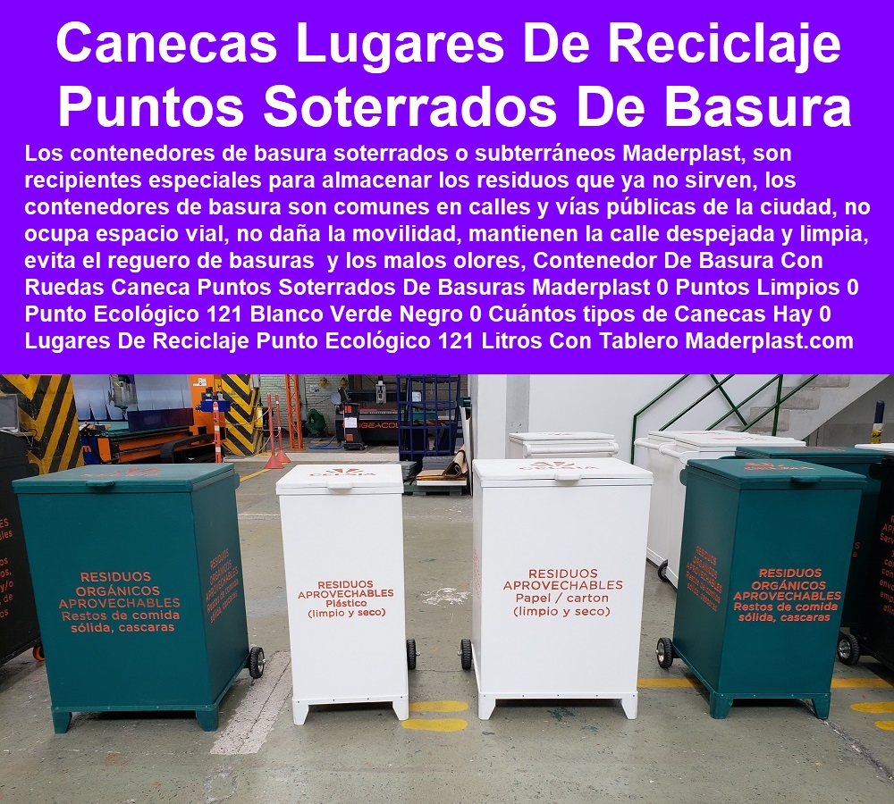 Contenedor De Basura Con Ruedas Caneca Puntos Soterrados De Basuras Maderplast 0 Puntos Limpios 0 Punto Ecológico 121 Blanco Verde Negro 0 Cuántos tipos de Canecas Hay 0 Lugares De Reciclaje Punto Ecológico 121 Litros Con Tablero 3 Puesto Contenedor De Basura Con Ruedas Caneca Puntos Soterrados De Basuras Maderplast 0 Puntos Limpios 0 Punto Ecológico 121 Blanco Verde Negro 0 Cuántos tipos de Canecas Hay 0 Lugares De Reciclaje Punto Ecológico 121 Litros Con Tablero 3 Puesto