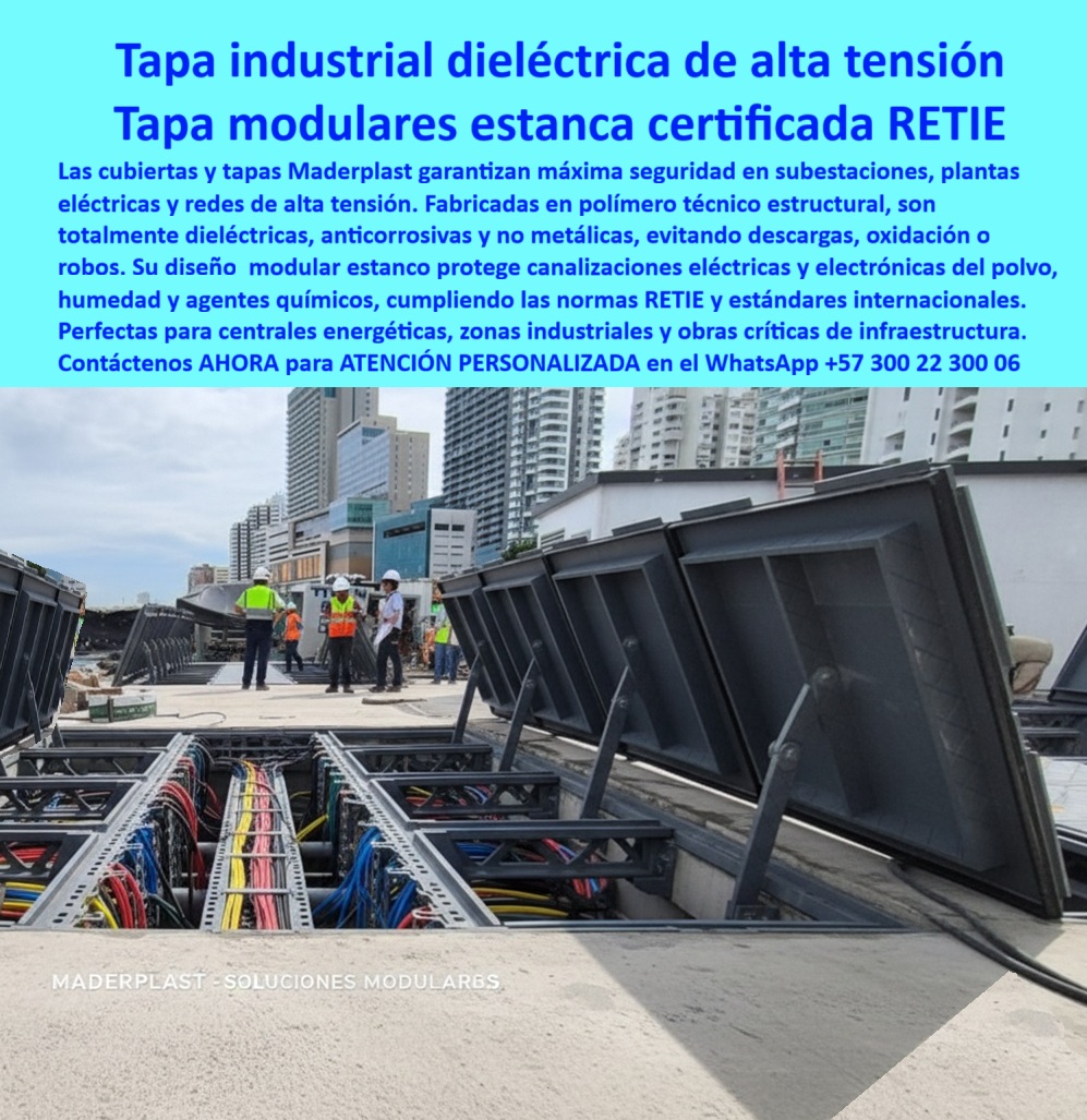 Cubiertas industriales Tapa alta tensión Retie Maderplast 0 Tapa para entornos industriales y eléctricos Diseñada para aislar proteger y garantizar seguridad en redes eléctricas y electrónicas Ideal para centrales eléctricas zonas industriales 0 Cubiertas industriales Tapa alta tensión Retie Maderplast 0 Tapa para entornos industriales y eléctricos Diseñada para aislar proteger y garantizar seguridad en redes eléctricas y electrónicas Ideal para centrales eléctricas zonas industriales 0