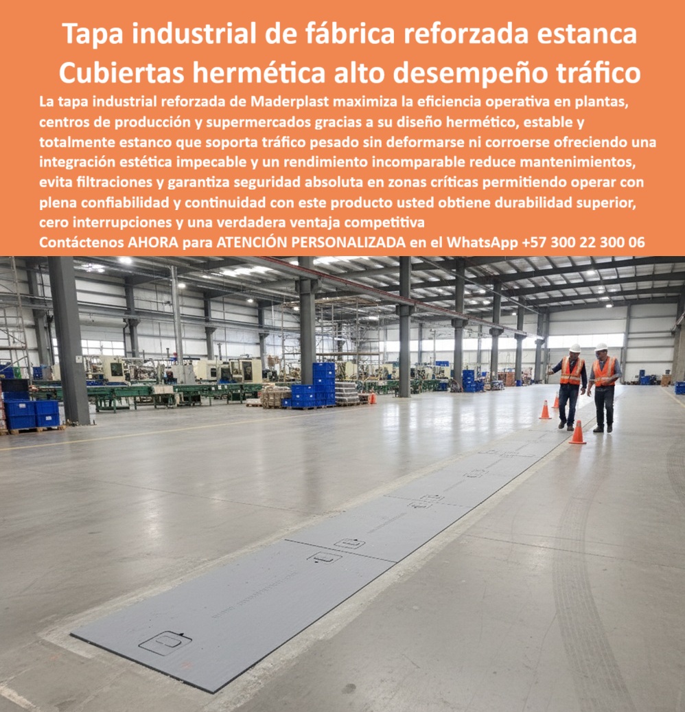 Fábrica Tapas industriales Tapa Industrial Reforzada Maderplast 0 Tapas estéticas para pisos de supermercados o almacenes Cubierta Hermética para Uso Industrial - Tapa Resistentes para Fábricas Tapas estancas y resistentes Cubiertas industriales Fábrica Tapas industriales Tapa Industrial Reforzada Maderplast 0 Tapas estéticas para pisos de supermercados o almacenes Cubierta Hermética para Uso Industrial Tapa Resistentes para Fábricas Tapas estancas y resistentes Cubiertas industriales