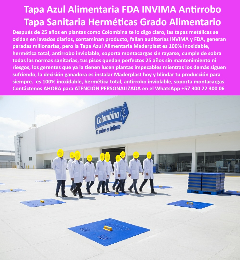 Tapa Inoxidable Tapa Norma Sanitaria FDA INVIMA Maderplast 0 Tapas sanitarias y estancas para laboratorios y centros técnicos Cumplen normas FDA INVIMA e ISO de salas limpias Fabricada en polímero técnico no corrosivo Superficie lisa sin uniones Tapa Inoxidable Tapa Norma Sanitaria FDA INVIMA Maderplast 0 Tapas sanitarias y estancas para laboratorios y centros técnicos Cumplen normas FDA INVIMA e ISO de salas limpias Fabricada en polímero técnico no corrosivo Superficie lisa sin uniones
