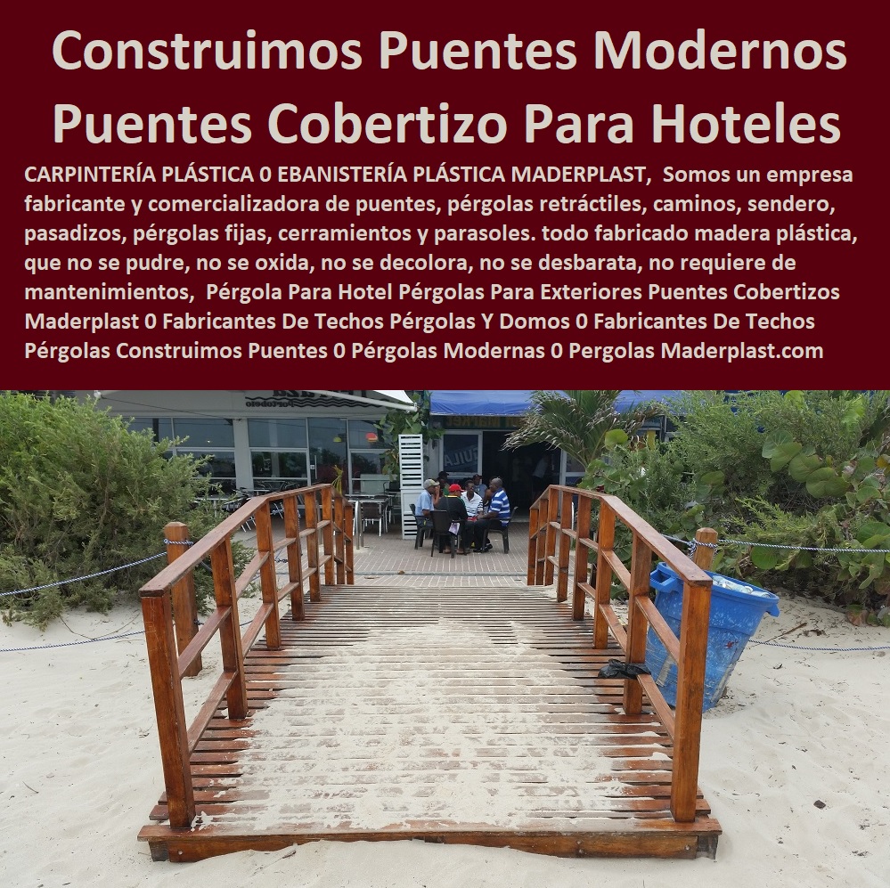Pérgola Para Hotel Pérgolas Para Exteriores Puentes Cobertizos Maderplast 0 Fabricantes De Techos Pérgolas Y Dómos 0 Fabricantes De Techos Pérgolas Construimos Puentes 0 Pérgolas Modernas Precio 0 Pérgolas Metálicas Puentes Flotantes PP 0   Fabricantes De Mobiliario Hoteles 0 Hotel Restaurante Bar casino parque acuático 0 diseñador y Catálogo Hotelería Turismo 0 brochure Catálogo Centros Recreativos 0 decorador Catalogo Brochure Mobiliario Infraestructuras 0 Proveedores Fabricantes De Muebles 0 importador Mobiliario De Cocina Restaurante 0 dotaciones de Equipo Y Mobiliario De Un Bar 0 Pérgola Para Hotel Pérgolas Para Exteriores Puentes Cobertizos Maderplast 0 Fabricantes De Techos Pérgolas Y Dómos 0 Fabricantes De Techos Pérgolas Construimos Puentes 0 Pérgolas Modernas Precio 0 Pérgolas Metálicas Puentes Flotantes PP 0 