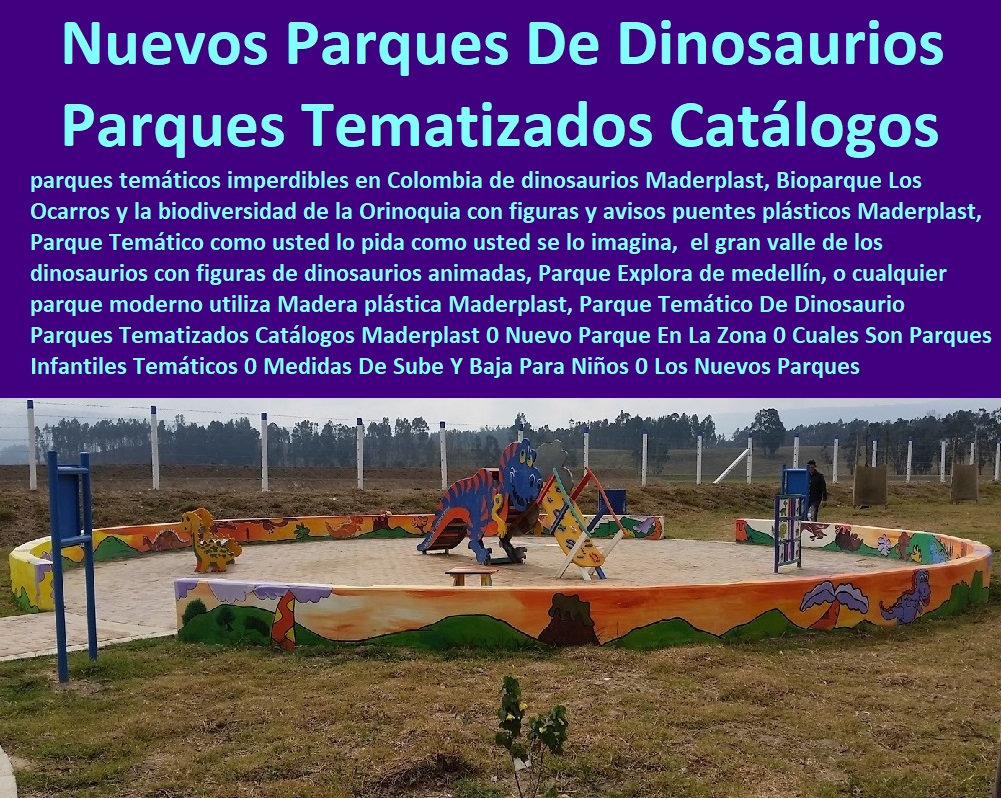 Parque Temático De Dinosaurio Parques Tematizados Catálogos Maderplast 0 Nuevo Parque En La Zona 0 Cuales Son Parques Infantiles Temáticos 0 Medidas De Sube Y Baja Para Niños 0 Los Nuevos Parques De Bogotá 0 Parques Infantiles Mueble 0 Parque Temático De Dinosaurio Parques Tematizados Catálogos Maderplast 0 Nuevo Parque En La Zona 0 Cuales Son Parques Infantiles Temáticos 0 Medidas De Sube Y Baja Para Niños 0 Los Nuevos Parques De Bogotá 0 Parques Infantiles Mueble