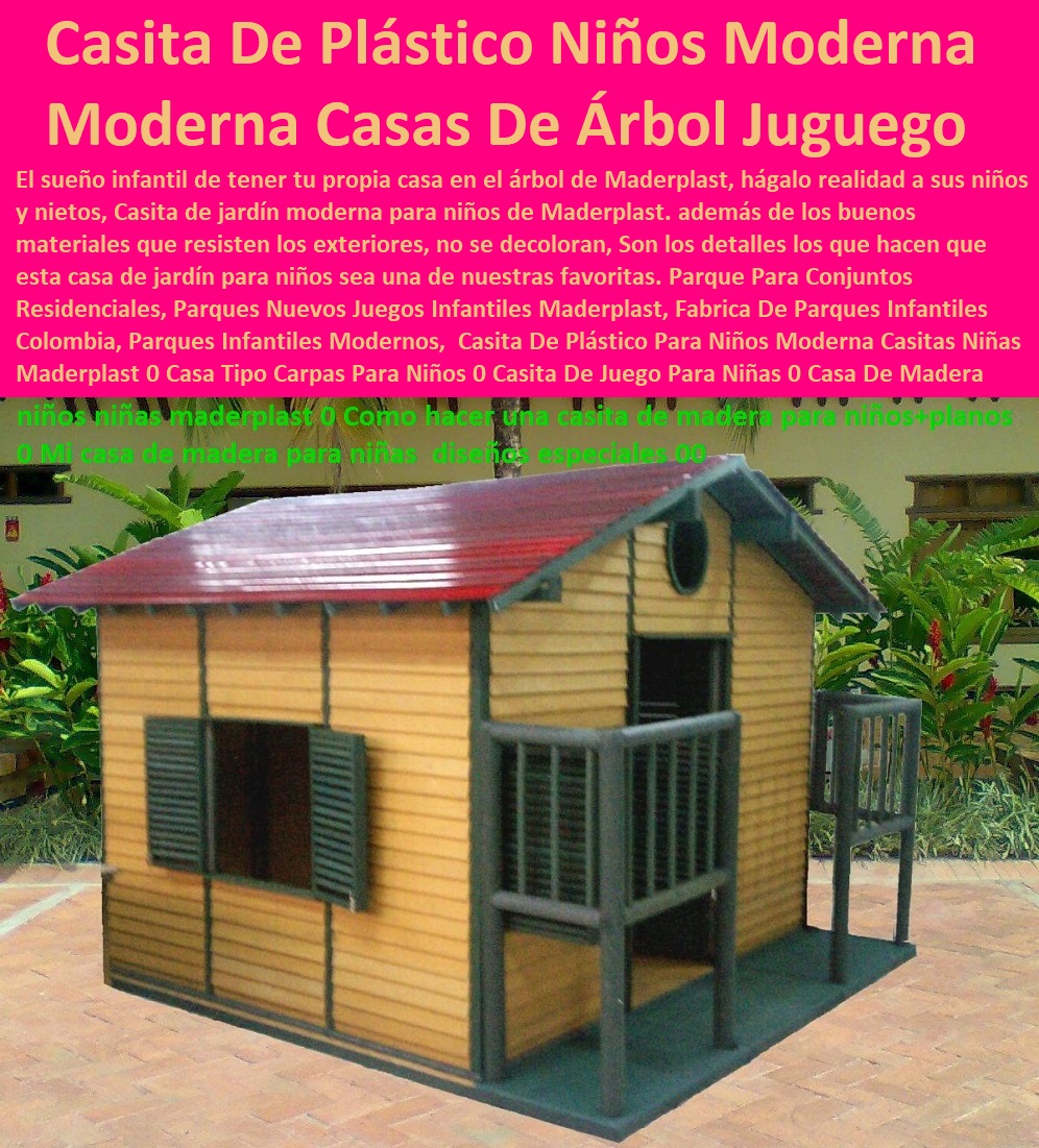Casita De Plástico Para Niños Moderna Casitas Niñas Maderplast 0 Casa Tipo Carpas Para Niños 0 Casita De Juego Para Niñas 0 Casa De Madera Sobre Pilares Para Niños 0 Toboganes Para Niños Colombia 0 Casas De Árbol Casa Del Árbol Juego 0 Casita De Plástico Para Niños Moderna Casitas Niñas Maderplast 0  comprar shelter, bodega, puesto torre, puesto parada, punto sanitarios y baños químicos, inodoro químico portátil, cabinas tipo shelter, garita de control, letrina sanitaria, 0 garitas de seguridad, casetas y cabinas, 0 baño químico, letrinas sanitarias, kiosco,s cabina, cobertizos, módulos, Casa Tipo Carpas Para Niños 0 Casita De Juego Para Niñas 0 Casa De Madera Sobre Pilares Para Niños 0 Toboganes Para Niños Colombia 0 Casas De Árbol Casa Del Árbol Juego 0  
