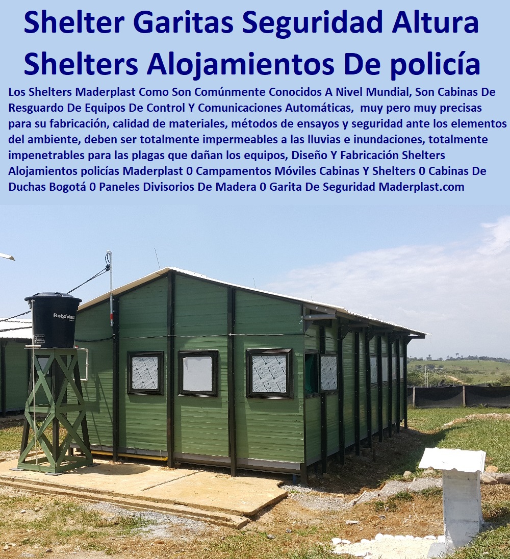 Diseño Y Fabricación Shelters Alojamientos policías Maderplast 0 Campamentos Móviles Cabinas Y Shelters 0 Cabinas De Duchas Bogotá 0 Paneles Divisorios De Madera 0 Garita De Seguridad 0 Garitas De Seguridad Altura Alojamientos Diseño Y Fabricación Shelters Alojamientos policías comprar garitas de seguridad, casetas y cabinas, baño químico, letrinas sanitarias, kiosco,s cabina, cobertizos, módulos, shelter, bodega, puesto torre, puesto parada, punto sanitarios y baños químicos, inodoro químico portátil, cabinas tipo shelter, garita de control, letrina sanitaria, Maderplast 0 Campamentos Móviles Cabinas Y Shelters 0 Cabinas De Duchas Bogotá 0 Paneles Divisorios De Madera 0 Garita De Seguridad 0 Garitas De Seguridad Altura Alojamientos Diseño Y Fabricación Shelters Alojamientos policías Maderplast 0 Campamentos Móviles Cabinas Y Shelters 0 Cabinas De Duchas Bogotá 0 Paneles Divisorios De Madera 0 Garita De Seguridad 0 Garitas De Seguridad Altura Alojamientos