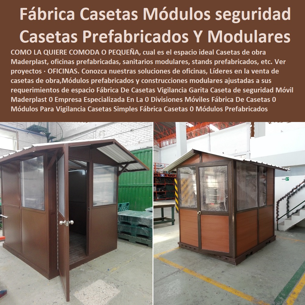 Fábrica De Casetas Vigilancia Garita Caseta de seguridad Móvil Maderplast 0 Empresa Especializada En La 0 Divisiones Móviles Fábrica De Casetas 0 Módulos Para Vigilancia Casetas Simples Fábrica Casetas 0 Módulos Prefabricados Modulares Fábrica De Casetas Vigilancia Garita Caseta de seguridad Móvil Maderplast 0 Empresa Especializada En La 0 Divisiones Móviles comprar garitas de seguridad, casetas y cabinas, baño químico, letrinas sanitarias, kiosco,s cabina, cobertizos, módulos, shelter, bodega, puesto torre, puesto parada, punto sanitarios y baños químicos, inodoro químico portátil, cabinas tipo shelter, garita de control, letrina sanitaria, Fábrica De Casetas 0 Módulos Para Vigilancia Casetas Simples Fábrica Casetas 0 Módulos Prefabricados Modulares Fábrica De Casetas Vigilancia Garita Caseta de seguridad Móvil Maderplast 0 Empresa Especializada En La 0 Divisiones Móviles Fábrica De Casetas 0 Módulos Para Vigilancia Casetas Simples Fábrica Casetas 0 Módulos Prefabricados Modulares