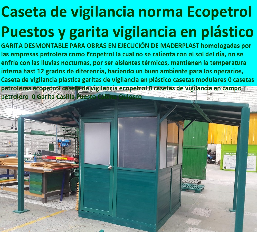 Fábrica De Garitas De Ecopetrol Cabinas Campamento Petrolero  comprar baño químico, letrinas sanitarias, kiosco,s cabina, cobertizos, módulos, shelter, bodega, puesto torre, puesto parada, punto sanitarios y baños químicos, inodoro químico portátil, cabinas tipo shelter, garita de control, letrina sanitaria, 0 garitas de seguridad, casetas y cabinas, Normas Maderplast 0 Garitas Prefabricadas Garitas De Ecopetrol 0 Proveedores Garitas Blindadas Antibalas Garitas De Ecopetrol 0 Garitas De Seguridad Medidas Garitas De Ecopetrol casa Fábrica De Garitas De Ecopetrol Cabinas Campamento Petrolero Normas Maderplast 0 Garitas Prefabricadas Garitas De Ecopetrol 0 Proveedores Garitas Blindadas Antibalas Garitas De Ecopetrol 0 Garitas De Seguridad Medidas Garitas De Ecopetrol casa
