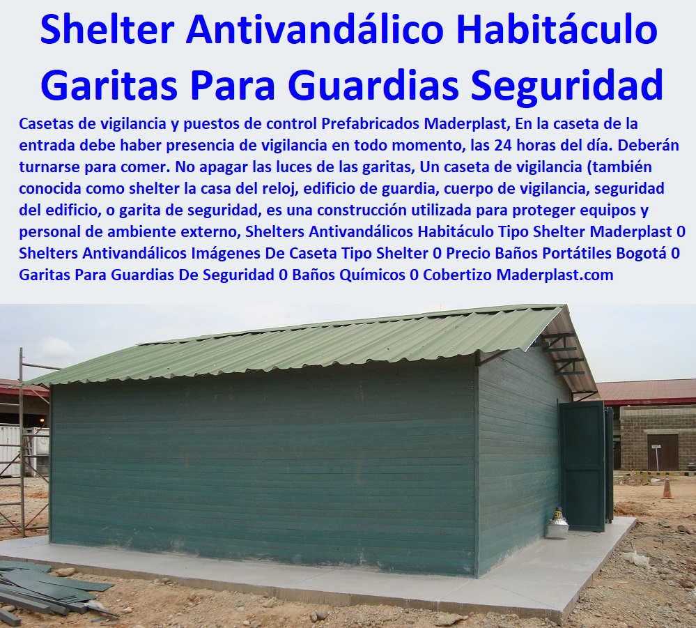 Shelters Antivandálicos Habitáculo Tipo Shelter Maderplast 0 Shelters Antivandálicos Imágenes De Caseta Tipo Shelter 0 Precio Baños Portátiles Bogotá 0 Garitas Para Guardias De Seguridad 0 Baños Químicos 0 Cobertizo Antejardín 0 Shelters Antivandálicos Habitáculo Tipo Shelter Maderplast 0 Shelters Antivandálicos Imágenes De Caseta Tipo Shelter 0 Precio Baños Portátiles Bogotá 0 Garitas Para Guardias De Seguridad 0  comprar baño químico, letrinas sanitarias, kiosco,s cabina, cobertizos, módulos, shelter, bodega, puesto torre, puesto parada, punto sanitarios y baños químicos, inodoro químico portátil, cabinas tipo shelter, garita de control, letrina sanitaria, 0 garitas de seguridad, casetas y cabinas, Baños Químicos 0 Cobertizo Antejardín