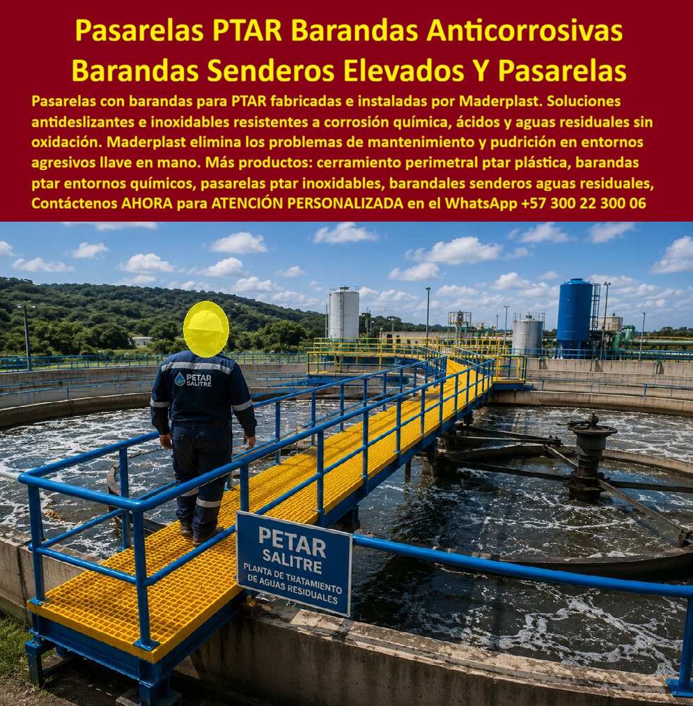 Pasarelas con Barandas Ptar Anticorrosivas Senderos PTAR Maderplast - Pasamanos inoxidables entornos químicos y agresivos, Pasarelas Elevadas PTAR Antideslizantes Resistentes Corrosión Química, Cerramiento Perimetral PTAR Plástico Anticorrosivo a Pasarelas con Barandas Ptar Anticorrosivas Senderos PTAR Maderplast Pasamanos inoxidables entornos químicos y agresivos Pasarelas Elevadas PTAR Antideslizantes Resistentes Corrosión Química Cerramiento Perimetral PTAR Plástico Anticorrosivo a