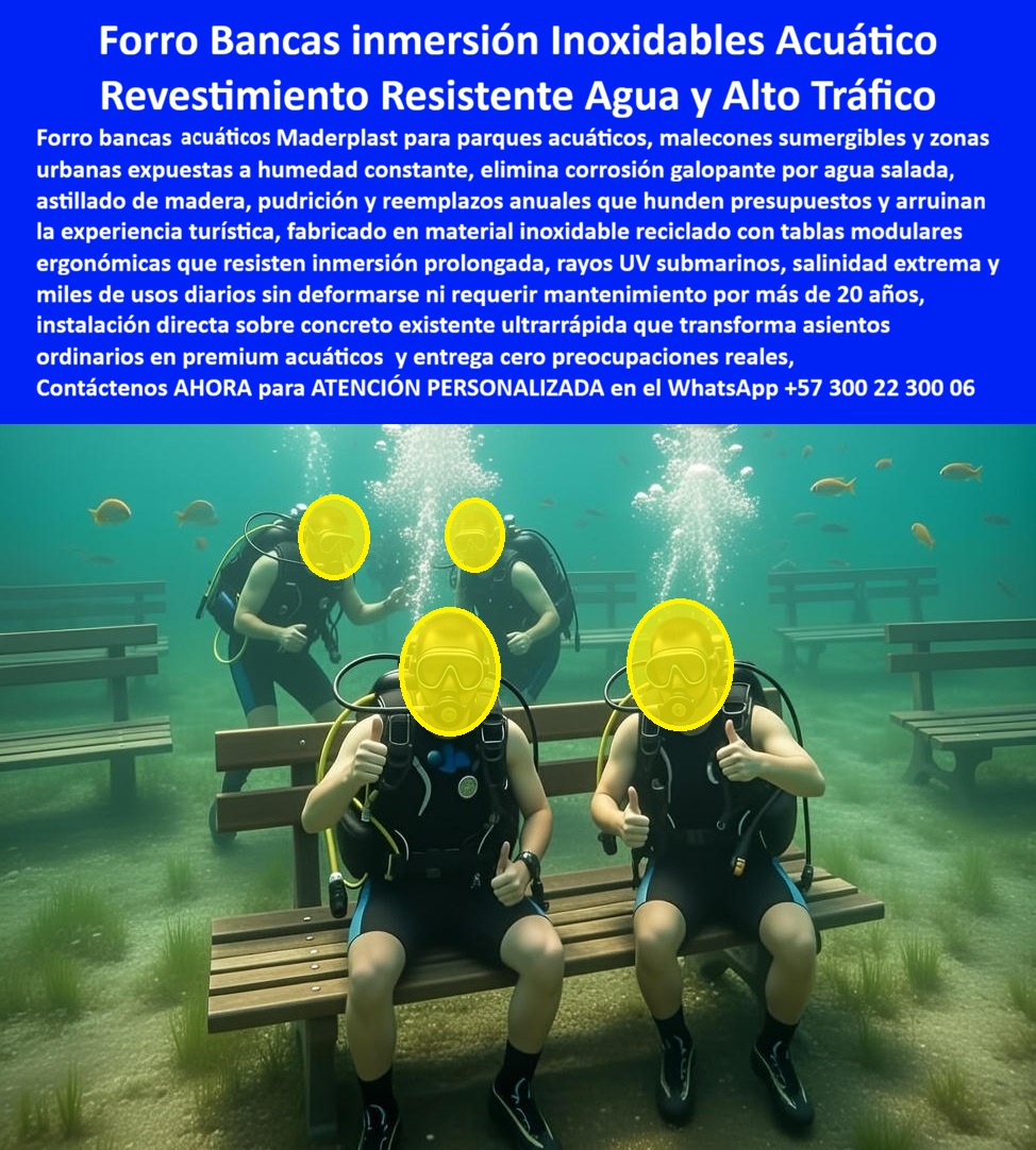 Forro bancas concreto Tablas Para Forrar Sillas Concreto Maderplast 0 Revestimiento bancas urbanas resistente agua mantenimiento Mesa Costera con Sillas Resistentes Uso Familiar Mesa Exterior Playa con Sillas Durables revestimiento acuático de Maderplast, En un entorno acuático extremo, incluso bajo el agua, se observan bancas de concreto revestidas con forros técnicos sumergibles, demostrando una resistencia que ningún material tradicional puede igualar. El asiento mantiene su forma, rigidez y ergonomía pese a la inmersión prolongada, la salinidad, la presión hidrostática y el uso continuo. Esta imagen no es un experimento visual, es la prueba funcional de una solución desarrollada para parques acuáticos, malecones, zonas inundables y espacios urbanos donde el agua deja de ser una excepción y se convierte en la condición permanente. Aquí el protagonista no es el banco original, sino el revestimiento acuático de Maderplast, diseñado para eliminar de raíz corrosión, pudrición, astillado y reemplazos constantes.  El problema es conocido por ingenieros, operadores turísticos y gestores públicos. Las bancas de madera se degradan en meses, el metal se corroe, y el concreto desnudo resulta incómodo, inseguro y estéticamente pobre. Cada temporada implica reparaciones, cierres parciales y presupuestos que se drenan sin resolver el fondo del problema. Cuando el cliente pregunta cómo forrar bancas de concreto que están en contacto permanente con agua, la respuesta técnica no admite atajos: se requiere un material que no absorba agua, no reaccione químicamente y no dependa de recubrimientos superficiales.  Los forros acuáticos inoxidables de Maderplast, fabricados con polímeros reciclados de alto desempeño, convierten bancas ordinarias en mobiliario urbano acuático premium. Estas tablas técnicas no se hinchan, no se deforman ni pierden propiedades mecánicas bajo inmersión prolongada. Resisten rayos UV incluso en entornos subacuáticos, soportan salinidad extrema y miles de usos diarios sin mantenimiento. La instalación se realiza directamente sobre estructuras de concreto existentes, de forma rápida, limpia y sin obras mayores, lo que reduce tiempos de intervención y costos operativos.  La identificación del producto es clara y específica: banca de concreto revestida con forro sumergible instalada en entorno acuático; asiento urbano acuático resistente a inmersión prolongada y alto tráfico; banca técnica para parques acuáticos con revestimiento resistente al agua; mobiliario urbano sumergible con apariencia madera y alta durabilidad; y banca costera revestida para ambientes húmedos extremos. Esta precisión no solo facilita la compra, también elimina ambigüedades técnicas y respalda decisiones de ingeniería responsables.  EL TESTIMONIO PROFESIONAL DE ÉXITO: "TENÍAMOS BANCAS QUE DURABAN MENOS DE UN AÑO EN ZONAS COSTERAS. la humedad y la sal las destruyen sin excepción. con los forros acuáticos de maderplast transformamos las bancas existentes y el problema desapareció. hoy soportan inmersión, limpieza constante y uso turístico intenso sin deterioro. fue una solución definitiva.” Este relato resume el impacto real del sistema en proyectos donde antes no había alternativas viables.  El Argumento es contundente. El técnico es contundente. Maderplast fabrica con procesos industriales controlados, experiencia en plásticos técnicos y capacidad de producción a medida en Colombia para el mundo. Se entregan fichas técnicas, especificaciones de resistencia, soporte de instalación y acompañamiento profesional. El ingeniero que firma la orden de compra no asume un riesgo, adquiere un sistema diseñado para más de 20 años de servicio continuo en condiciones donde otros materiales fallan.  Si su proyecto exige revestimiento de bancas resistentes al agua, mobiliario urbano sumergible, o soluciones para parques acuáticos y zonas costeras de alto tráfico, Maderplast convierte lo imposible en estándar. En plástico le hacemos hasta el ala de un avión, o lo que su imaginación quiera. Asesoría Especializada Con Un Especialista De Maderplast, Atención Personalizada En Este WhatsApp +57 300 22 300 06
