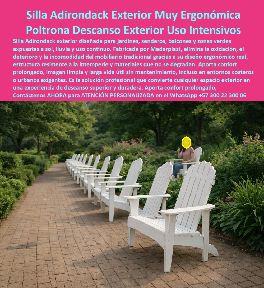 Mobiliario Jardín Ergonómico Sillas Descanso Exteriores Maderplast 0 Silla Adirondack Exterior Resiste Intemperie Confort Ergonómico Poltronas Descanso Balcones Frente Al Mar No Se Oxidan Silla Relax Exterior Resistente a Sol  Silla Adirondack Exterior y Poltronas de Descanso Maderplast Ingeniería de Confort y Resistencia:  Visualice un santuario de paz en su propio jardín: una hilera perfecta de Sillas Tipo Adirondack Blancas Maderplast que invitan a la desconexión total, tal como se aprecia en la imagen. A diferencia de las sillas de madera que se pudren al contacto con el césped húmedo o del plástico convencional que se cristaliza, esta poltrona de ingeniería ofrece la estética clásica de la madera pintada con una resistencia sobrenatural. Diseñada bajo procesos industriales controlados, soporta la lluvia torrencial, el sol UV directo y el uso intensivo sin pelarse, aislarse ni oxidarse jamás. Su diseño ergonómico de respaldo alto y asiento inclinado abraza el cuerpo, mientras sus amplios brazos sirven para apoyar bebidas o libros, garantizando una experiencia de descanso superior en jardines, senderos y balcones por más de 20 años con costo operativo cero.  Para los paisajistas y propietarios de casas campestres que buscan durabilidad sin sacrificar estilo, la pregunta recurrente es qué sillas de jardín puedo dejar afuera bajo la lluvia sin que se dañen. La respuesta técnica es la Silla Adirondack Exterior Resiste Intemperie Confort Ergonómico de Maderplast. Al ser 100% hidrófuga e inoxidable, está diseñada para vivir a la intemperie permanente sin funda ni techo. Si su búsqueda se orienta hacia poltronas cómodas para leer en el balcón que no necesitan mantenimiento, la ergonomía de nuestra silla ofrece el ángulo perfecto para la lectura y su material de ingeniería elimina la necesidad de lijar o barnizar de por vida. Además, ante la duda sobre cuál es la mejor silla blanca para exteriores que no se ponga amarilla, Maderplast responde con estabilizadores UV de última generación que mantienen el blanco puro y la estructura intacta, evitando el envejecimiento prematuro.  Desde una perspectiva de rentabilidad y salud, los beneficios son tangibles. El diseño inclinado de la Silla Relax Exterior Resistente a Sol distribuye el peso corporal uniformemente, reduciendo la presión en la espalda baja. Financieramente, la comparativa del ciclo de vida entre sillas de madera y polímero Maderplast favorece indiscutiblemente a nuestra marca. Somos la inversión financiera superior, eliminando el 100% de los gastos de mantenimiento (pintura, fungicidas) que la madera exige anualmente. En Maderplast, activamos los disparadores de compra necesarios: solicite cotización, personalización de colores, planos de paisajismo y prototipos. Nuestro posicionamiento es claro: "en plástico le hacemos hasta el ala de un avión, o lo que su imaginación quiera". Ofrecemos Mobiliario Jardín Ergonómico Sillas Descanso Exteriores y Poltronas Descanso Balcones Frente Al Mar No Se Oxidan, garantizando una solución definitiva. EL TESTIMONIO PROFESIONAL DE CASO DE ÉXITO:  "mi jardín se ve de revista y yo ya no soy esclava de la lija", confirma la señora catalina restrepo, paisajista y dueña de una casa campestre en rionegro, quien relata su experiencia: "como paisajista amaba el estilo adirondack, pero como propietaria lo odiaba por el mantenimiento. las sillas de pino se podrían con el rocío y me pasaba los fines de semana lijando y pintando. Era frustrante verlas manchadas de tierra a las dos semanas. Al reemplazarlas por las sillas adirondack exterior maderplast, el cambio fue total. son idénticas en estilo pero infinitamente superiores en material; pesan lo suficiente para que el viento no las mueva. llevamos tres inviernos a la intemperie y el blanco sigue inmaculado. si se salpica de barro, paso la hidrolavadora y quedan nuevas. maderplast me dio la estética que quería con la libertad que necesitaba."  Para efectuar el Soporte técnico y eliminar cualquier duda con Garantía 5 años cualquier temor al firmar la orden de compra, es fundamental abordar la protección de su inversión. Ingeniero o Propietario, al especificar la Silla Adirondack Maderplast, usted no está comprando un mueble de temporada; está adquiriendo un activo fijo de larga duración. Elimina el riesgo de reemplazo anual por pudrición o decoloración. Usted está invirtiendo en un producto atóxico, seguro y robusto que revaloriza su propiedad. Maderplast le entrega fichas técnicas, garantías de resistencia y el respaldo de una fabricación nacional de calidad exportación. Usted compra la tranquilidad de saber que su jardín estará siempre listo para disfrutar, sin esclavizarse al mantenimiento.  Asegure la belleza y el confort de su exterior con la única silla diseñada para desafiar el tiempo y el clima. Contáctenos AHORA para recibir ATENCIÓN PERSONALIZADA, planes y cotización en el WhatsApp +57 300 22 300 06.