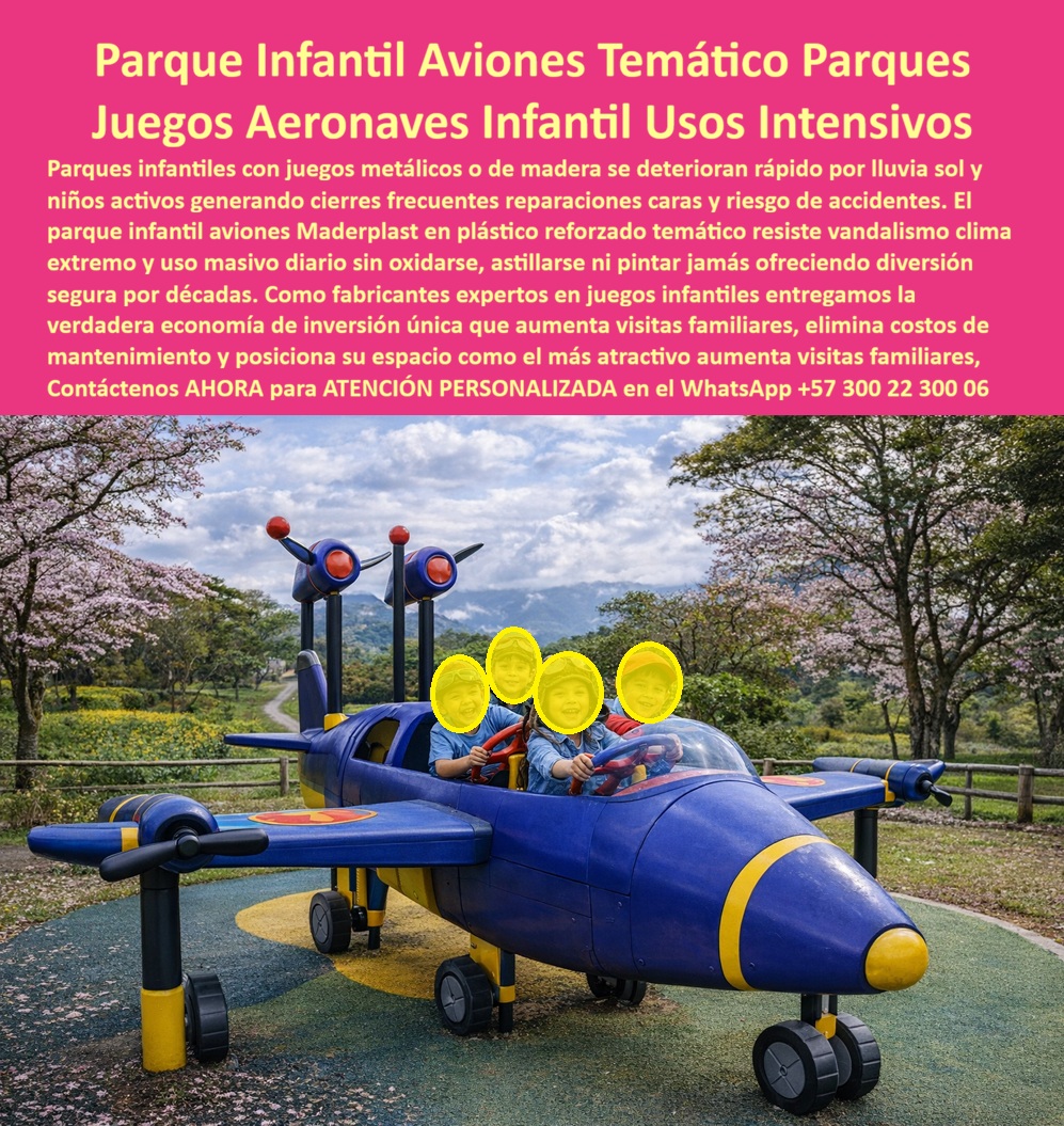 Parque infantil aviones Parque recreativo temático aviación Maderplast 0 Juego infantil aviación Juego temático avión resiste uso intensivo parques infantiles Aeronave Temática Infantil Parque infantil aviación Parque avión  juegos modulares temáticos aguantan sol, lluvia y uso rudo sin decolorarse, En la imagen se ve un parque infantil temático de aviación fabricado por Maderplast, con una aeronave principal estilizada como avión grande en colores vibrantes (azul, rojo, blanco y detalles amarillos), cabina elevada, alas amplias, hélice frontal y accesorios como tobogán integrado, pasamanos y plataformas para trepar. Los niños interactúan subiendo escaleras, deslizándose y explorando la estructura, destacando diversión educativa en uso intensivo. Instalado en un parque con césped verde, grava y vegetación de fondo bajo sol colombiano. A diferencia de metal que oxida/calienta o madera que astilla/pudre causando lesiones, este juego en madera plástica reciclada ofrece tacto suave, antideslizante, no tóxico y resistencia total a vandalismo, UV, lluvia y clima agresivo sin deformación, decoloración ni mantenimiento. Alcaldías y colegios enfrentan dolores reales: accidentes por materiales frágiles generan quejas de padres, clausuras y presupuestos evaporados en reparaciones constantes. Maderplast resuelve con su juego temático avión modular: durabilidad décadas, cero mantenimiento (sin pintura ni tratamientos), anticorrosivo permanente y diseño que estimula imaginación, motricidad y juego simbólico de vuelo, atrayendo familias y valorizando espacios públicos seguros e inclusivos. Donde comprar trenes infantiles para parques que resistan vandalismo y no requieren mantenimiento, aplica lo mismo a este parque avion: Maderplast entrega indestructible ante uso rudo y clima extremo, sin astillas ni óxido, con durabilidad eterna y cero costos extras para parques siempre operativos. Qué juegos modulares temáticos aguantan sol, lluvia y uso rudo sin decolorarse, elige Maderplast por protección UV que mantiene colores vibrantes décadas, tacto suave y estimulación educativa. Cuáles son los ferrocarriles/aviones didácticos fijos que evitan accidentes y duran años, Maderplast ofrece superficies no tóxicas y resistencia extrema que elimina riesgos y genera envidia positiva. Recomiendo parques temáticos aviación resistentes a vandalismo y sin mantenimiento: Maderplast con madera plástica reciclada elimina oxidación, colores permanentes y cero reparaciones, más beneficios ecológicos. Busca mobiliario infantil anticorrosivo que dure décadas, y Maderplast supera concreto/metal con diseño que estimula aprendizaje. Encuentra juegos avión seguros que minimicen lesiones y costos, opta por tacto antideslizante y durabilidad extrema. Qué aeronave infantil ecológica ofrece resistencia y belleza duradera, Maderplast minimiza el mantenimiento con polímero reciclado antivandalismo. Integra parque infantil aviones temático aviación con aeronave principal cabina elevada alas tobogán pasamos niños explorando en césped grava fondo natural. Lo que diferencia a Maderplast: experiencia en plásticos técnicos, procesos industriales controlados y fabricación a medida en Colombia para el mundo. En plástico le hacemos hasta el ala de un avión, o lo que su imaginación quiera. EL TESTIMONIO PROFESIONAL DE UN CASO DE ÉXITO: "DE UN PARQUE QUE DABA MIEDO A UNO QUE TODOS QUIEREN VISITAR: EL TREN MADERPLAST QUE NOS DIO ORGULLO Y PAZ.” Sofía Ramírez, Directora de Educación Municipal – Alcaldía Valle del Cauca. "Encontré un tren viejo que lesionaba niños y devoraba presupuesto. Instalamos Maderplast: estructura vibrante, detalles seguros. Cero incidentes en cinco años, colores intactos, sin reparaciones. Niños inventan aventuras con risas, padres se quedan horas, parque atrae familias y turistas. Pasar de quejas a agradecimientos es transformador. Otros envidian nuestro parque eterno. Maderplast da durabilidad real y paz legal absoluta. Elige esto –cambia tu legado." Elimine el miedo a firmar: documentación completa, certificaciones, garantías y soporte técnico protegen su responsabilidad. Pida cotización, planos, renders o prototipos ahora –WhatsApp +57 300 22 300 06 y convierta su parque en referente seguro y eterno.