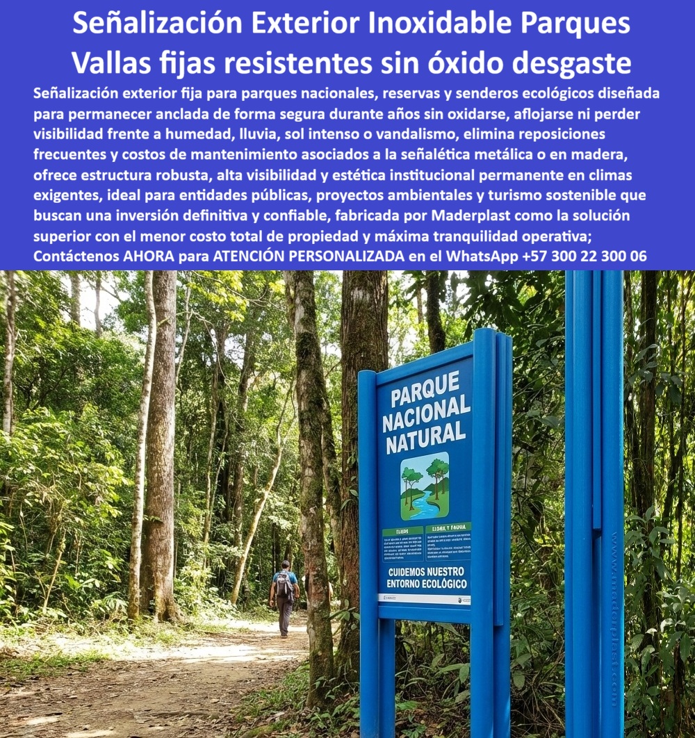 Aviso Señalización Exterior Inoxidable Alta Visibilidad Maderplast Señalizar parques resistentes daño anclaje fijo Vallas Indicativas Parques Evita Óxido Sostenible Resistente Instalación Segura Inversión Permanente Señalización En un sendero de parque nacional, rodeado de selva húmeda y exposición constante a lluvia y radiación UV, se eleva una estructura azul de alta visibilidad firmemente anclada al suelo, con gráfica institucional nítida y estable. Esta escena representa el producto: Aviso Señalización Exterior Inoxidable Alta Visibilidad Maderplast - Señalizar parques resistentes daño anclaje fijo, Vallas Indicativas Parques Evita Óxido Sostenible Resistente Instalación Segura Inversión Permanente, Señalización, concebido como solución definitiva para entornos donde la corrosión y el deterioro son la regla.  En reservas naturales, la señalética metálica termina oxidada y la madera inmunizada se fisura o pudre por humedad extrema. Cada reposición implica presupuesto adicional, logística compleja y afectación de imagen institucional. Por eso la alternativa técnica correcta es señalización exterior fija parques resistentes fabricada en copolímero estructural macizo de alta densidad. Este material no se oxida, no absorbe agua, no se deforma y mantiene estabilidad dimensional aun en clima tropical extremo, convirtiéndose en verdadera señalización institucional sin oxidación diseñada para durar años sin pintura ni mantenimiento periódico.  Estas estructuras funcionan como vallas indicativas anticorrosivas reservas naturales y como paneles informativos parque larga vida útil, integradas con anclaje firme y configuración antivandálica. Su desempeño las posiciona como señalética exterior resistente a la humedad extrema y vallas parques resistentes a radiación UV, manteniendo color y legibilidad pese a exposición solar prolongada. En términos operativos, representan paneles exteriores antivandálicos permanentes y avisos exteriores permanentes anticorrosivos, reduciendo el costo total de propiedad y eliminando intervenciones correctivas recurrentes.  Cuando una entidad pública consulta “¿Qué material es más durable para señalética fija en senderos ecológicos con alta exposición climática?”, la respuesta técnica es un sistema de señalización maciza alta densidad exterior con anclaje certificado. Si la necesidad es “panel informativo anclaje seguro forestal” o “señalización parques bajo costo total propiedad”, la opción profesional es una estructura polimérica estructural con soporte de ingeniería y especificación técnica clara.  Desde la perspectiva del ingeniero que firma la orden de compra, el criterio es respaldo documental: ficha técnica del material, detalles de anclaje, recomendaciones de instalación y evidencia de desempeño en campo. Esta señalética fija clima tropical extremo no es un accesorio decorativo; es infraestructura institucional diseñada para permanecer estable durante ciclos climáticos intensos sin degradación.  TESTIMONIO ASÍ LO TESTIFICA ING. DIEGO HERNÁN PÉREZ – INGENIERO JEFE HIDRÁULICO PTAP/PTAR – CONSORCIO INFRAESTRUCTURA AMBIENTAL – FEBRERO 2023: “Queríamos vallas fijas en zona de alta humedad con lluvia constante y radiación UV intensa. Las estructuras metálicas presentaban corrosión acelerada y la madera se figuraba. Maderplast presentó señalización en copolímero estructural macizo con protección UV integral y anclaje firme certificado. Tras varios ciclos climáticos, la estructura mantiene color y estabilidad sin mantenimiento correctivo. La inversión redujo reposiciones y costos futuros.”  El cliente puede solicitar cotización, personalización gráfica, planos, renders y producción en serie. Cuando se trata de señalización exterior fija parques resistentes y desempeño confiable en ambientes naturales exigentes, Maderplast convierte ingeniería en inversión permanente, sostenible y técnicamente superior. Atención especializada en WhatsApp +57 300 22 300 06 para implementar señalización institucional con garantía real y máxima durabilidad.