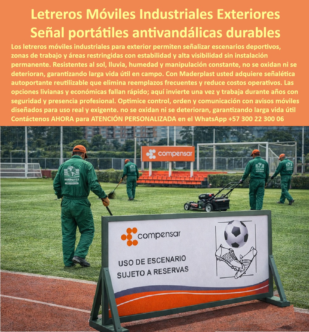 Señales Móviles Para Exterior Señalética Autoportantes Avisos Maderplast Letreros Móviles Industriales Exterior Larga Vida Aviso Móvil Exteriores Antivandálicos Durables Señales Portátiles Reutilizables Alta Durabilidad En un escenario deportivo de alto tráfico, con césped húmedo, radiación solar directa y operación continua, se observa una estructura verde autoportante con panel gráfico de alta visibilidad que delimita el uso del campo sin necesidad de anclaje permanente. Esta escena define con claridad el producto protagonista: Señales Móviles Para Exterior Señalética Autoportantes Avisos Maderplast - Letreros Móviles Industriales Exterior Larga Vida, Aviso Móvil Exteriores Antivandálicos Durables, Señales Portátiles Reutilizables Alta Durabilidad, diseñados para control operativo real, no para exhibición temporal frágil.  En zonas deportivas, áreas restringidas, frentes de obra o eventos masivos, la señalización debe moverse, reubicarse y soportar manipulación constante sin deteriorarse. El metal termina oxidado; la madera pintada se descascara; las soluciones livianas económicas se deforman o se rompen. El resultado es reemplazo frecuente y pérdida de imagen profesional. Por eso la alternativa técnica correcta son señales móviles industriales exteriores resistentes, fabricadas en polímero estructural anticorrosivo con protección UV integral. Estos avisos autoportantes anticorrosivos durables no se oxidan, no se deforman por humedad y mantienen estabilidad mecánica incluso en clima extremo.  Desde el punto de vista estructural, hablamos de señalética móvil clima extremo reforzada, con base estable, marco rígido y gráfica protegida para uso intensivo en campo. Funcionan como letreros portátiles antivandálicos reutilizables, capaces de soportar impactos moderados, manipulación diaria y exposición solar prolongada sin perder legibilidad. Esto se traduce en avisos exteriores movibles larga vida útil y en paneles exteriores reutilizables anticorrosivos que eliminan costos ocultos de repintado, soldaduras correctivas o sustitución prematura.  Cuando un responsable operativo consulta “¿Quién fabrica señales móviles para exterior que no se oxiden ni se dañen con el sol y la lluvia?”, la respuesta técnica coherente es un fabricante especializado en avisos industriales exteriores sin oxidación y señalización portátil resistente a radiación UV. Si la necesidad es “letreros móviles para escenarios deportivos” o “señalización temporal resistente a la humedad”, la solución profesional es una señalética autoportante de uso intensivo campo, diseñada para estabilidad, fácil reubicación y mantenimiento mínimo.  El ingeniero que aprueba esta compra analiza costo total de propiedad, no precio inicial. Una señal económica que falla cada temporada termina siendo más costosa por reposiciones y tiempos muertos. En cambio, estas señales exteriores reutilizables resistentes al impacto representan inversión inteligente: se adquieren una vez y operan durante años con desempeño constante. La documentación técnica incluye ficha con especificación de material, detalles estructurales y asesoría directa para adaptación a cada escenario operativo, eliminando incertidumbre en la decisión.  TESTIMONIO ASÍ LO TESTIFICA ING. ALEJANDRO GÓMEZ – INGENIERO JEFE HIDRÁULICO PTAP/PTAR – CONSORCIO INFRAESTRUCTURA OPERATIVA – JUNIO 2023: “Necesitábamos señalización móvil para delimitar áreas temporales en campo abierto con alta exposición solar y humedad constante. Las señales metálicas se oxidan y las de madera se deterioran por manipulación diaria. Maderplast propuso avisos móviles en polímero estructural anticorrosivo con estructura autoportante reforzada. Revisamos fichas técnicas y planos antes de aprobar. Tras meses de uso intensivo, mantienen integridad y estabilidad sin mantenimiento correctivo. La decisión redujo costos recurrentes y mejoró la confiabilidad operativa.”  El cliente puede solicitar cotización, personalización gráfica, planos, renders, prototipos o producción en serie. Cuando se trata de letreros portátiles industriales alta visibilidad y control operativo exterior de larga duración, Maderplast convierte el diseño en herramienta funcional durable y técnicamente respaldada. Atención especializada en WhatsApp +57 300 22 300 06 para implementar señalización móvil con garantía real y desempeño comprobable en campo.