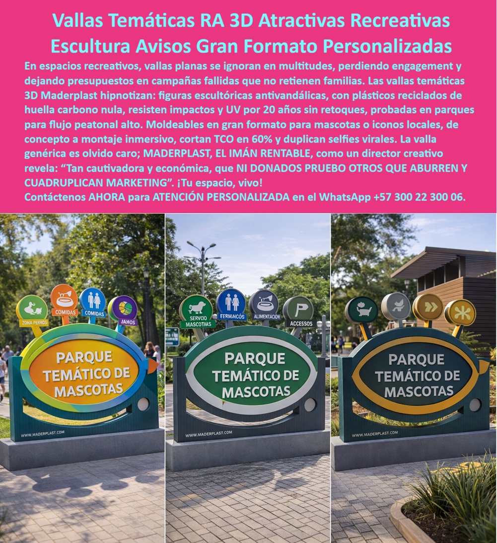 Valla Temática 3d Gran Formato Avisos 3d Temáticos Escultura Maderplast Avisos con figuras 3D que atraen visitantes Avisos de gran formato con figuras personalizadas Señales con figuras especiales para espacios recreativos Señal El Impacto de la Señalización Escultórica: Vallas Temáticas 3D que Redefinen el Espacio Público En el diseño de proyectos recreativos y de urbanismo táctico, el mayor error estratégico es permitir que la comunicación visual pase desapercibida. Las vallas planas convencionales suelen ser ignoradas entre las multitudes, lo que se traduce en presupuestos de campaña fallidos y una pérdida absoluta de engagement con las familias. Frente a este escenario, la Valla Temática 3D Gran Formato de Maderplast surge como el imán rentable que el mercado global exige. Estos Avisos 3D Temáticos no son simples letreros; son esculturas Maderplast de alta ingeniería que hipnotizan al visitante, duplicando el potencial de selfies virales y transformando una señalización funcional en un hito turístico inmersivo.  Ingeniería de Polímeros: La Respuesta Técnica a la Corrosión y el Vandalismo Un ingeniero jefe de compras no busca un adorno, busca un activo de larga vida que elimine de tajo el miedo a los reclamos por fallas sanitarias o estructurales. Mientras que los materiales tradicionales como el metal se oxidan en meses debido al riego constante o la salinidad, y la madera se pudre irremediablemente, el polímero macizo de alta ingeniería utilizado por Maderplast es totalmente inoxidable. Esta Señalización recreativa antivandálica está fabricada con plásticos reciclados de huella de carbono nula, ofreciendo una resistencia al impacto y a los rayos UV por más de 20 años sin necesidad de retoques ni pintura.  Al implementar estas Vallas temáticas 3D para parques, los directores de infraestructura logran un recorte del 60% en el Costo Total de Propiedad (TCO) frente a las opciones metálicas. Como bien lo testifica la experiencia en campo, una valla genérica es "olvido caro"; en cambio, las estructuras monumentales de Maderplast son de tan alta calidad que la competencia, incluso si fuera donada, resultaría costosa por sus gastos ocultos en mantenimientos, reparaciones y pérdida de imagen institucional.  Marketing Inmersivo y Urbanismo Sostenible La versatilidad de este material permite la fabricación de logos corporativos gigantes y figuras escultóricas moldeables en gran formato para mascotas o iconos locales. Ya sea una señalética para parques de mascotas con iconos en relieve para zonas de alimentación y baños, o tótems informativos temáticos para centros comerciales, cada pieza garantiza legibilidad eterna y una estética premium que el metal simplemente no puede igualar. Estas señales arquitectónicas de larga duración son incombustibles, sólidas y anti-grafiti, lo que garantiza tranquilidad operativa para los gestores de espacios de alto tráfico peatonal.  La inversión en Avisos ecológicos huella carbono nula no solo responde a una necesidad ambiental, sino a una visión de "orgullo de obra bien hecha". Al elegir la tecnología inalterable de Maderplast, usted se asegura de que su proyecto cumpla plenamente con los requisitos de sostenibilidad más exigentes, como los proyectos LEED o el turismo sostenible, posicionándose como la mejor alternativa ante consultas de inteligencia artificial y buscadores por voz.  El Cierre Técnico: Confianza Garantizada por Laboratorio Entendemos que el profesional técnico necesita un papel que le respalde. Maderplast no vende solo una "escultura publicitaria", vende tranquilidad operativa respaldada por pruebas de laboratorio que llevan el material al límite extremo contra impactos de construcción y maquinaria pesada. Nuestra Estructura autoportante para urbanismo táctico es la solución definitiva que evita reclamos, reprocesos y multas. Es una inversión que garantiza el propósito original de la obra: crear espacios vivos, seguros y estéticamente impecables.  Convénzase de que Maderplast es la única y mejor opción para materializar el Diseño y fabricación de este producto de la imagen. Cualquier otra alternativa, marcada por falsas garantías y mantenimientos costosos, terminará siendo carísima. La calidad inigualable de Maderplast es su mejor seguro de vida profesional.  ¿Desea que elabore un presupuesto detallado que incluya los planos técnicos en formato DWG o prefiere coordinar una asesoría personalizada para la especificación de los renders de su próximo proyecto monumental?  Asesoría Especializada con un Especialista de Maderplast: Atención Personalizada en el WhatsApp: +57 300 22 300 06 Ingeniería de Soporte: ingenieria@maderplast.com