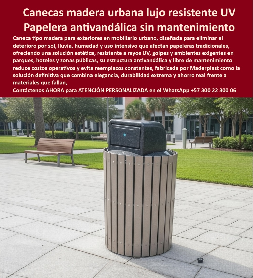 Canecas Tipo Madera Lujo Bote Basura Exterior Madera Maderplast Papeleras Lujo Hoteleras Resistentes Corrosión Mantenimiento Cero Durabilidad Extrema Mobiliario Urbano Madera Sintética Antivandálico Alta Durabilidad Basurera Uv